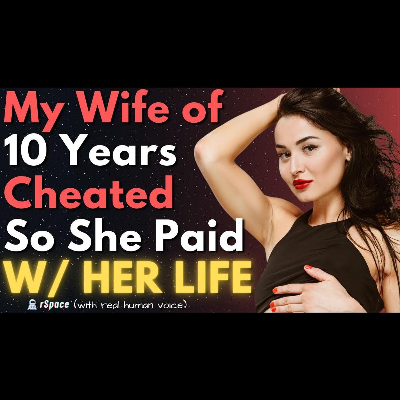 Karma Made My Cheating Wife of 10 Years Pay With Her Life episode artwork