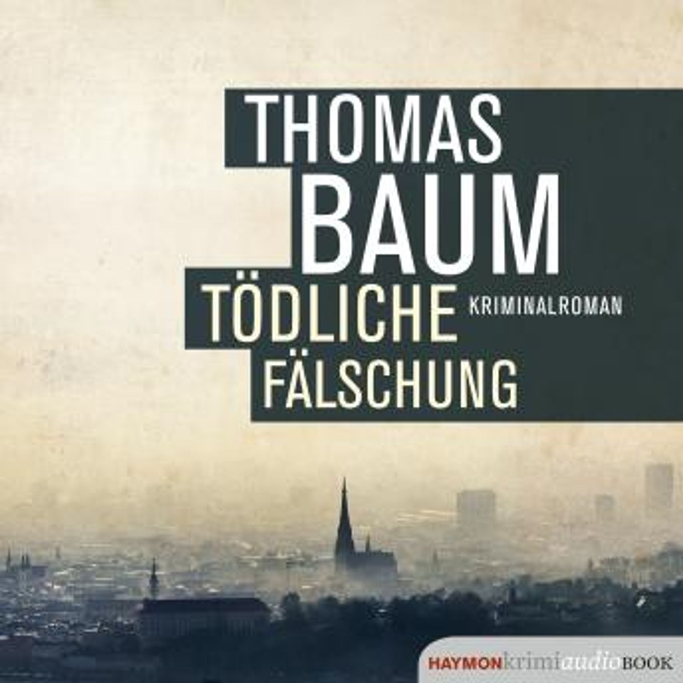 [German] - Tödliche Fälschung: Kriminalroman by Thomas Baum episode artwork
