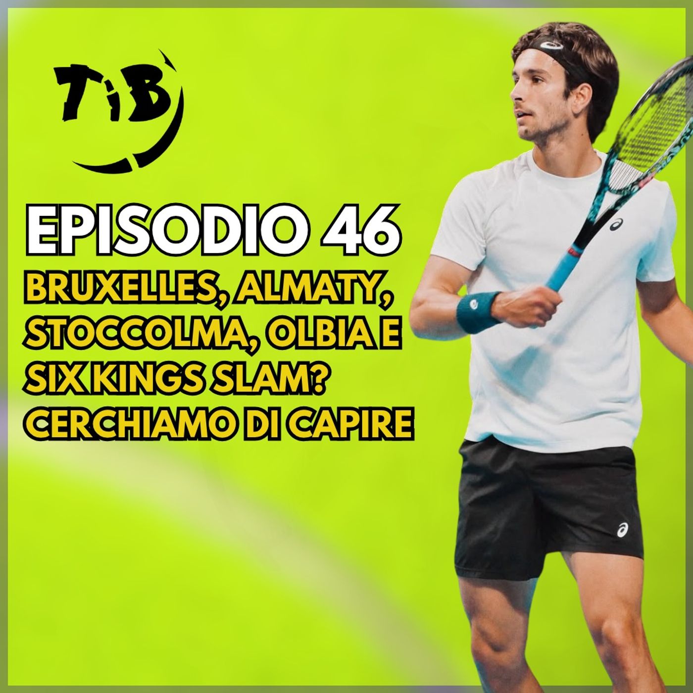 Episodio 46 - Bruxelles, Almaty, Stoccolma, Olbia e Six Kings Slam? Cerchiamo di capire!