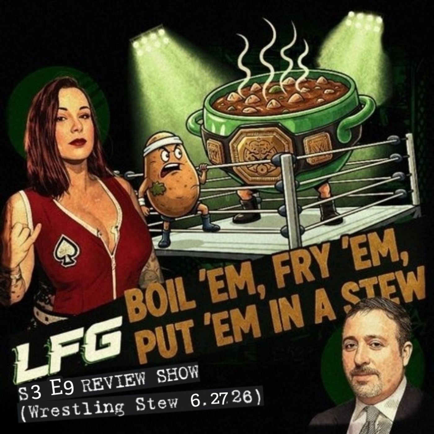 LEGENDS AND FUTURE GREATS REVIEW SHOW S3 EPISODE 9 (Wrestling Stew 6.27.26) w/ @Lufisto