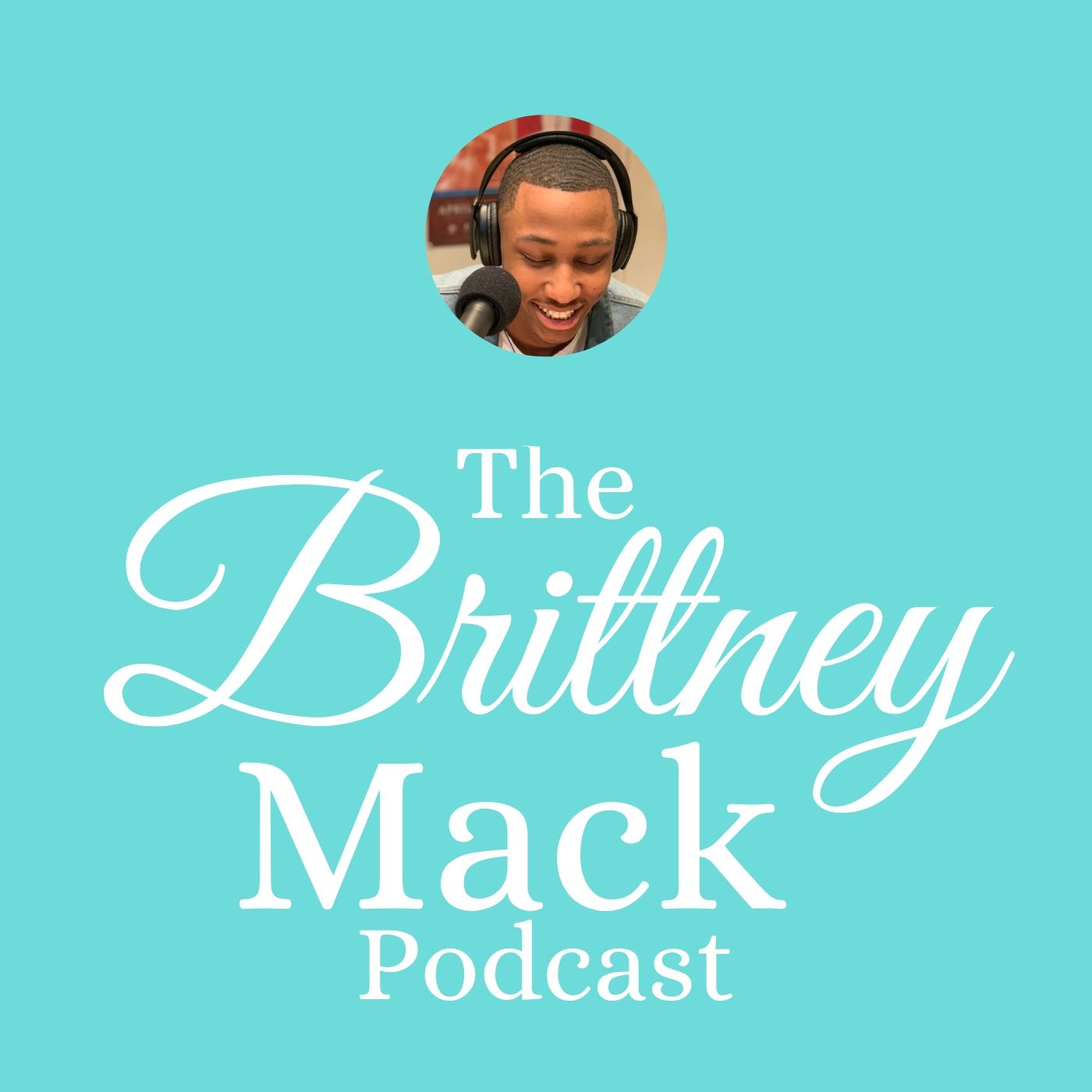 The Brittney Mack Podcast
