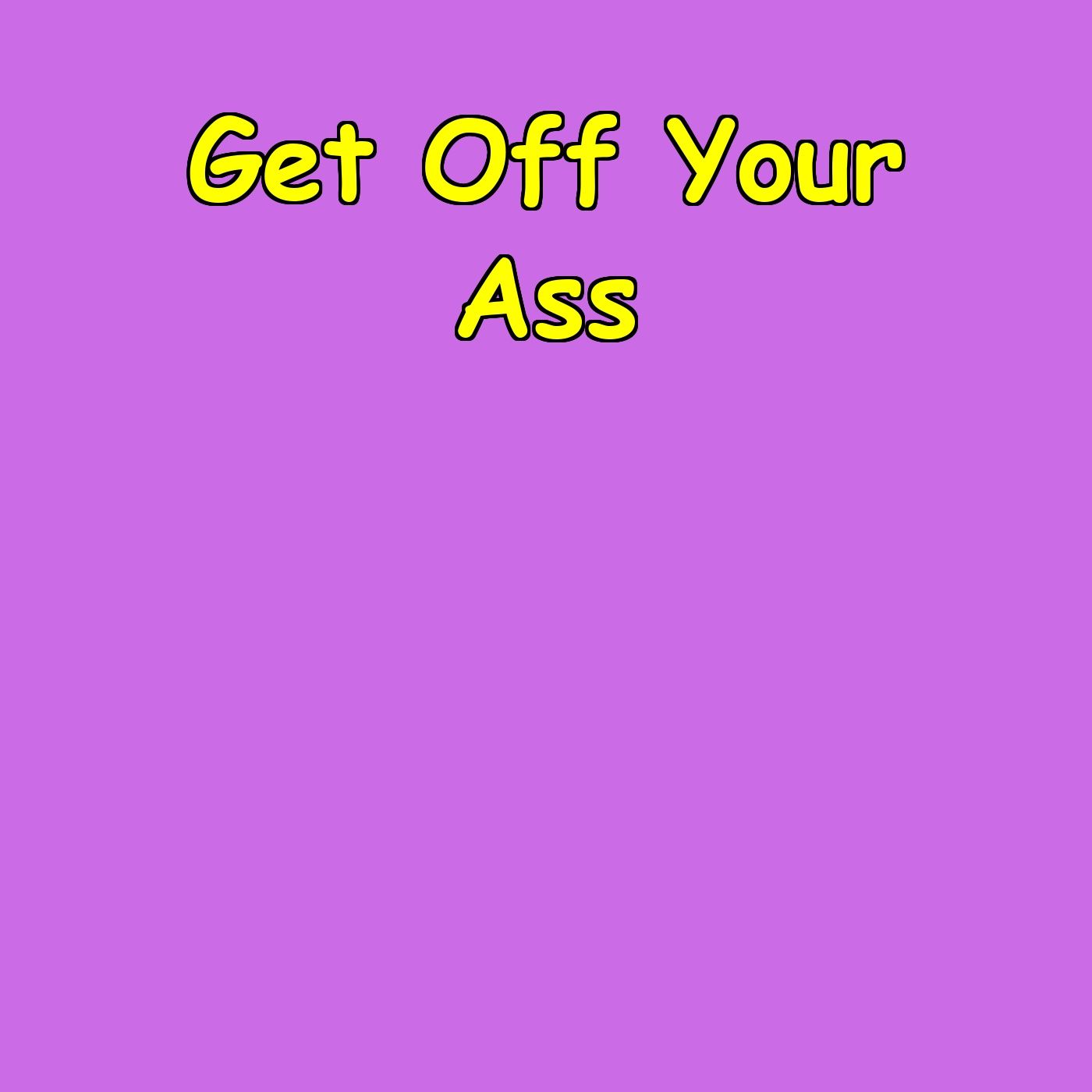 Get Off Your Ass | 5-Minute Motivation
