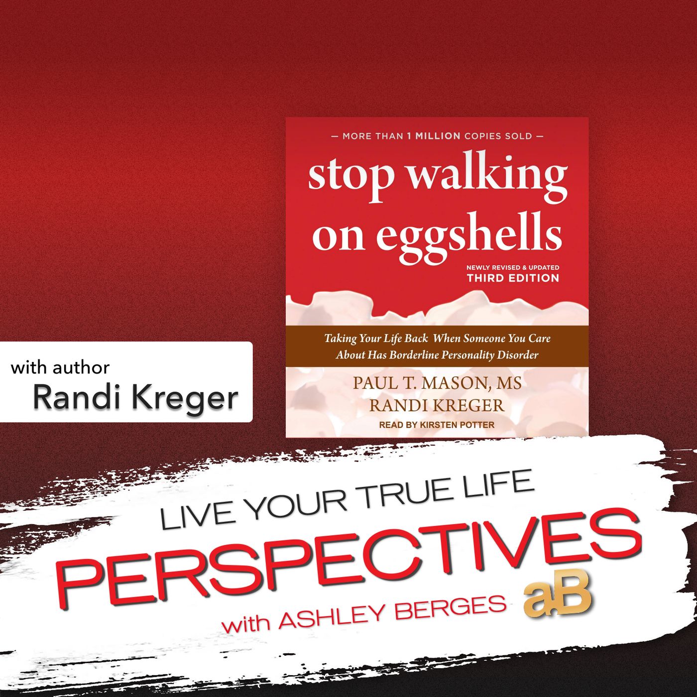 Stop Walking on EggShells with Randi Kreger [Ep.690]