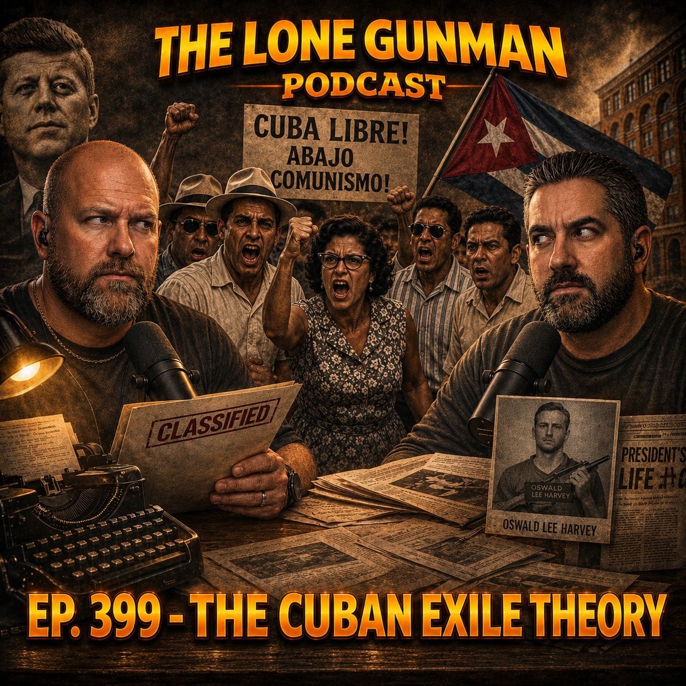 JFK ASSASSINATION - EP. 399 - The Cuban Exile Theory episode artwork