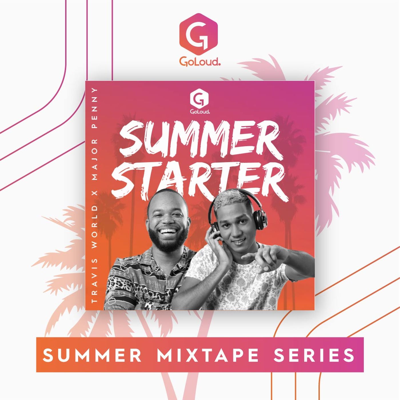 GoLoud Summer Mixtape Series