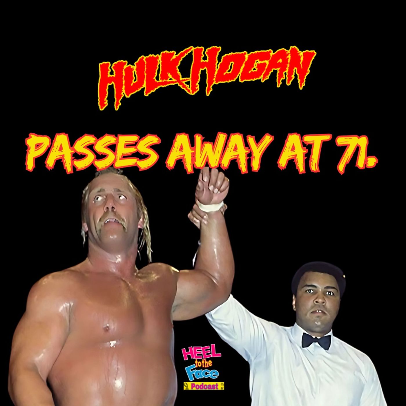 The Most Important Pro Wrestler Of All Time "Hulk Hogan" Passes away at 71