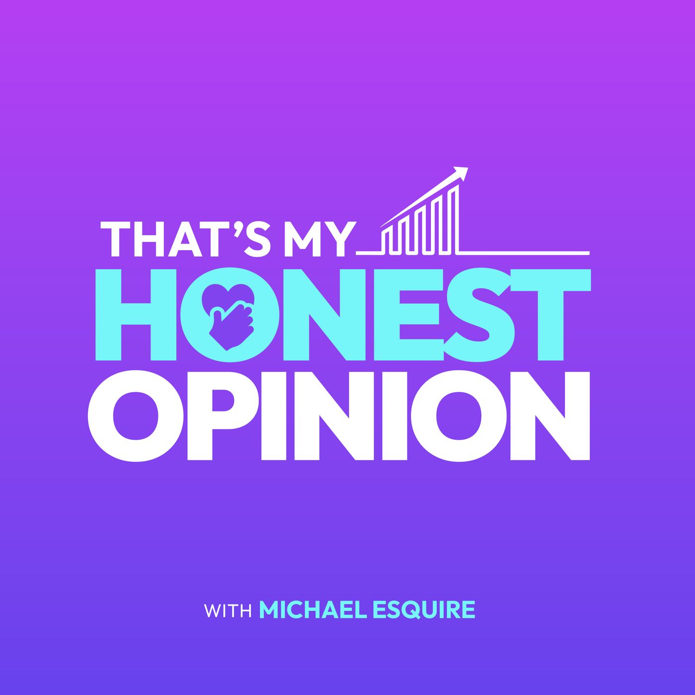 “ That’s My Honest Opinion “ podcast artwork