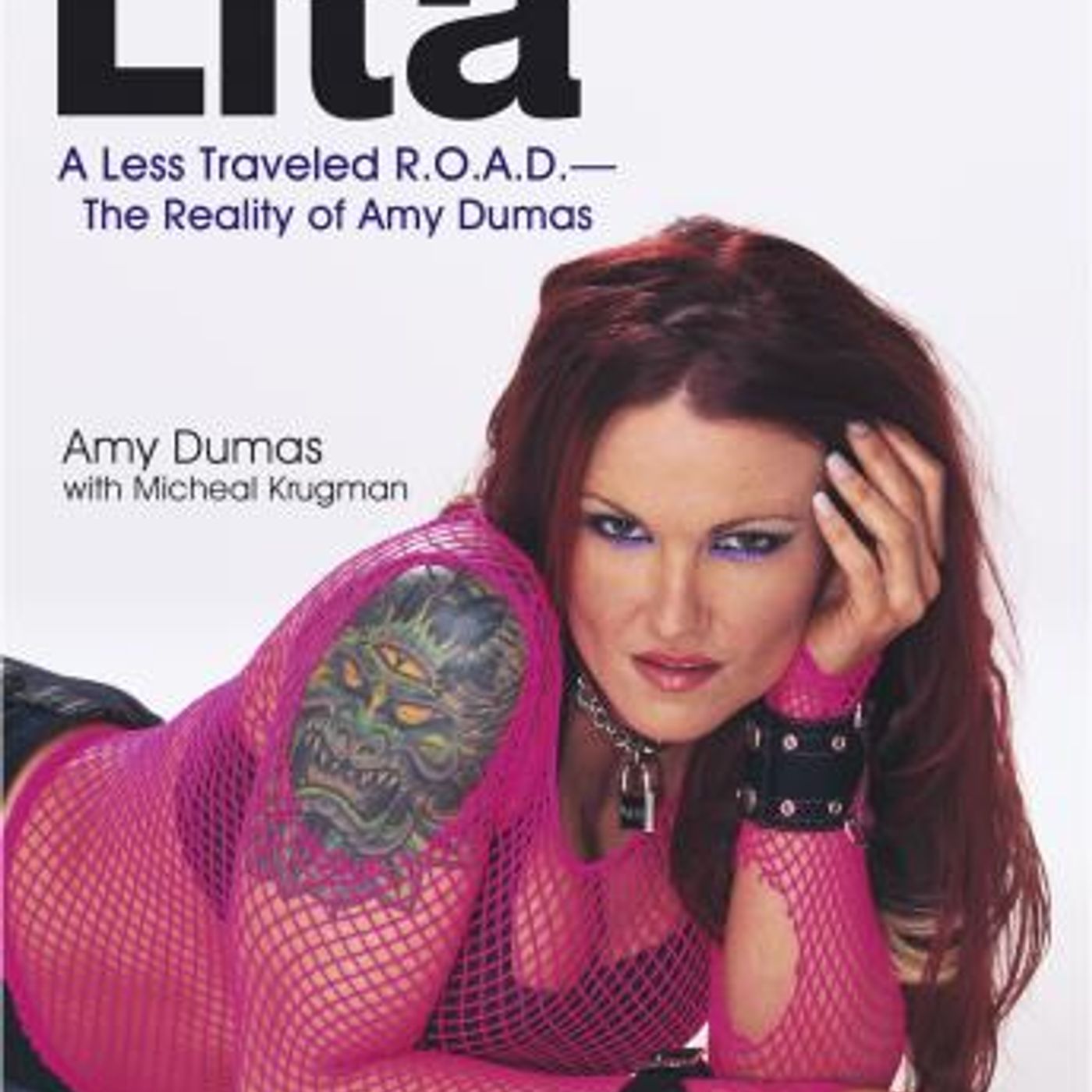 Lita: A less Travelled R.O.A.D.--The Reality of Amy Dumas by Amy Dumas, Michael Krugman episode artwork