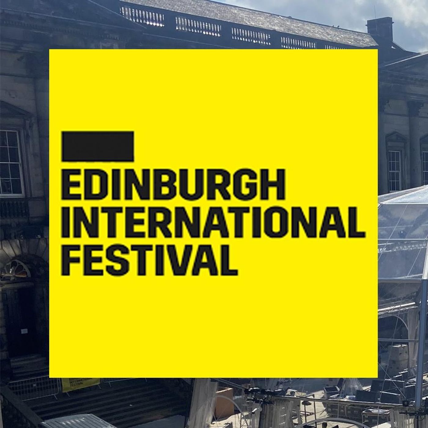 The Edinburgh International Festival