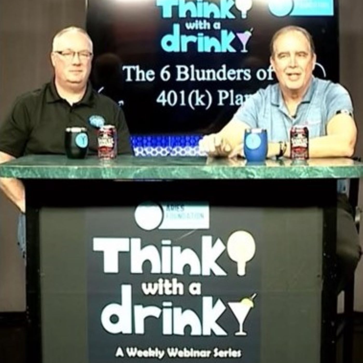 ARIES Foundation Think With A Drink - 6 Blunders with a 401(K) episode artwork