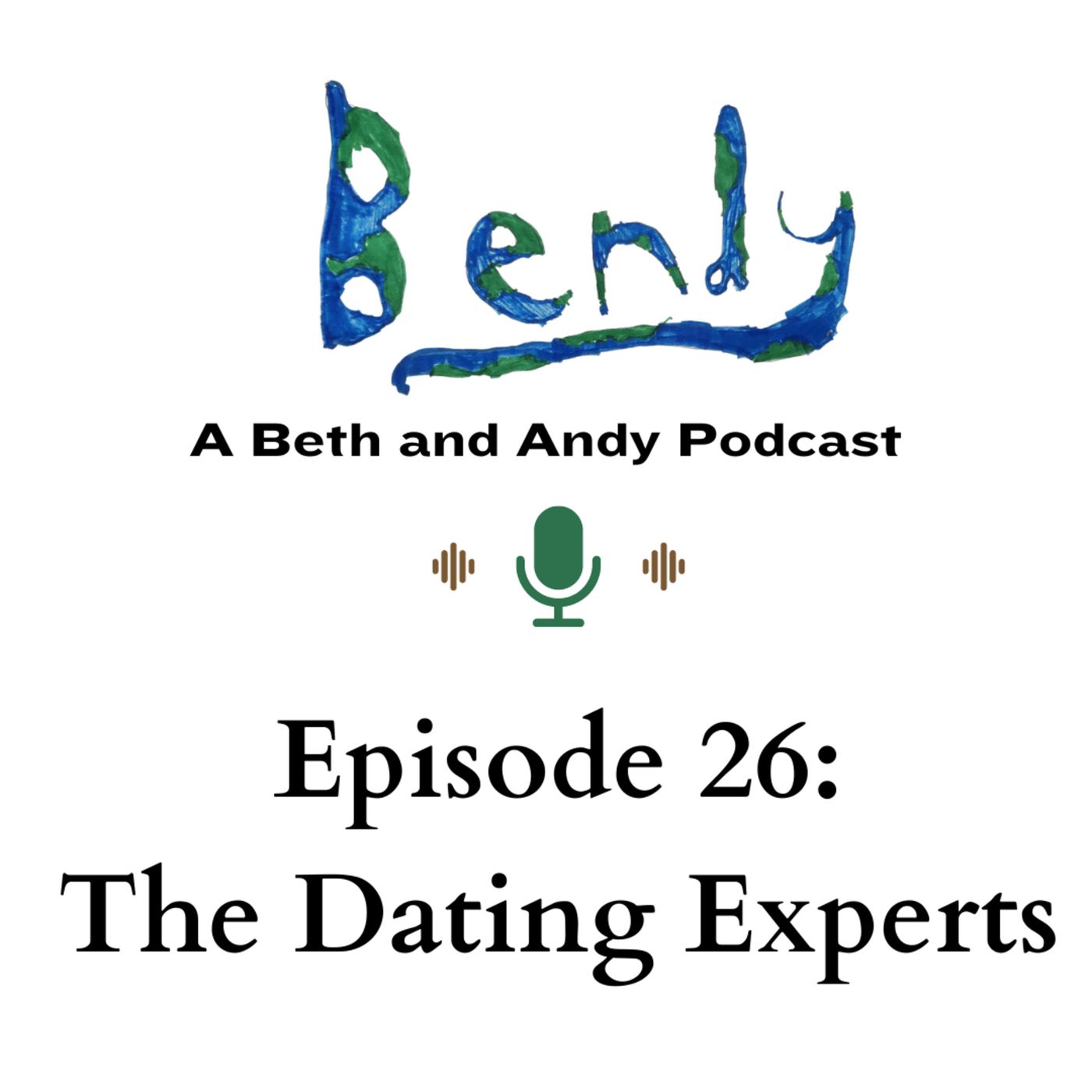 Bendy Episode 26: The Dating Experts