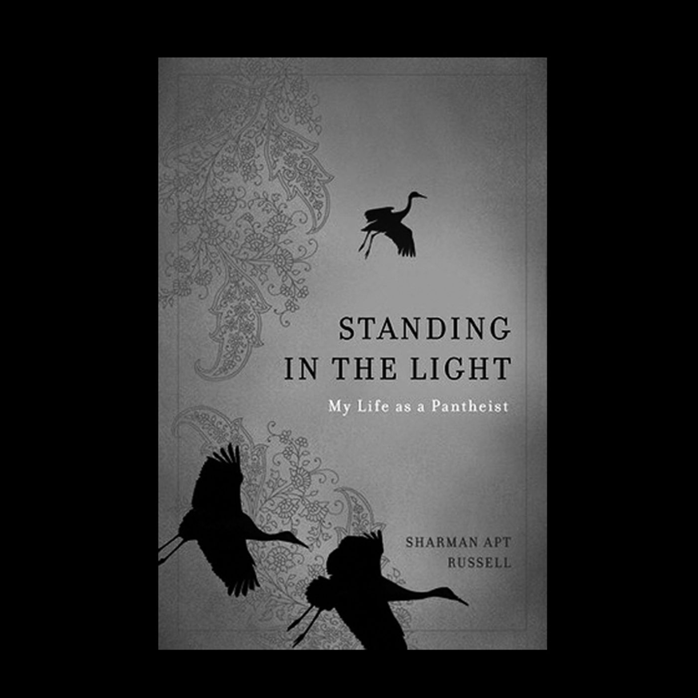 Review: Standing in the Light: My Life as a Pantheist by Sharman Apt Russell