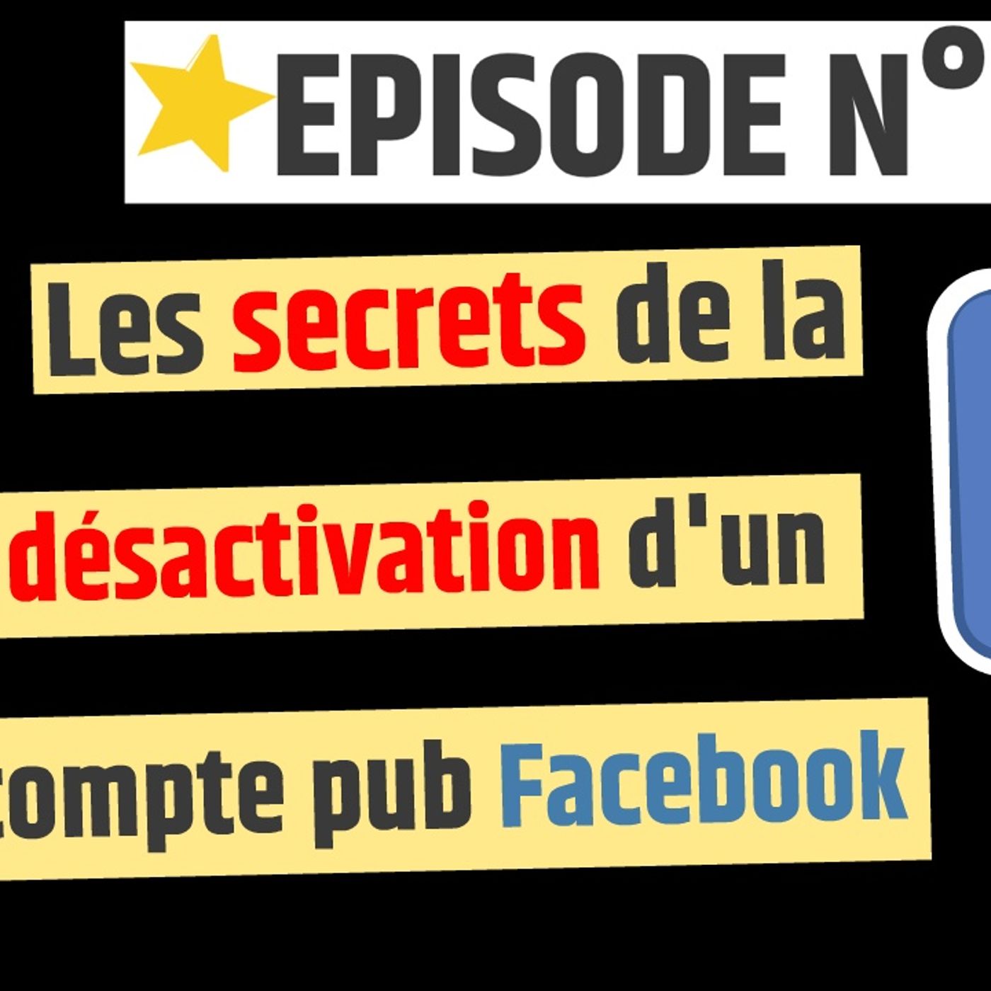 Web2fou.fr - Les secrets de la désactivation d un compte pub facebook episode artwork