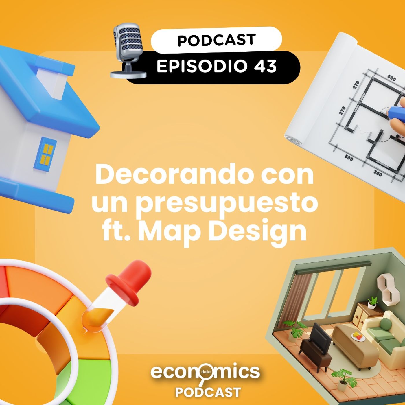 EP 43 - Decorando con un presupuesto ft. Map Design