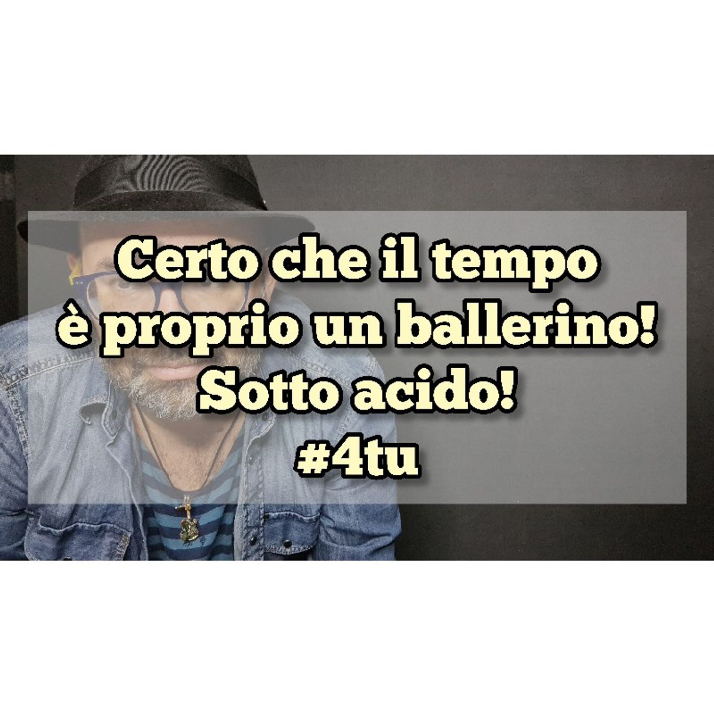 Episodio 1404 - "Certo che il tempo è proprio un ballerino! ...sotto acido!" 4tu episode artwork