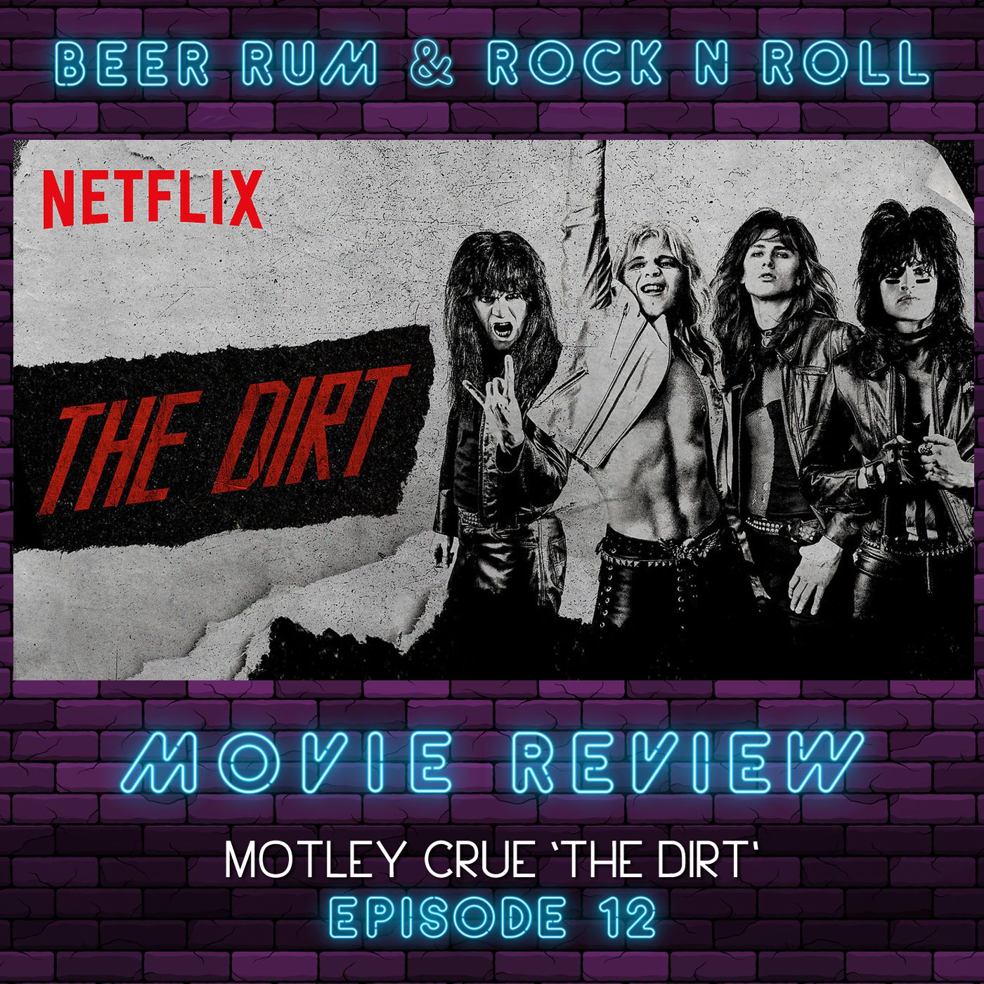 Episode 12 | MOTLEY CRUE'S 'THE DIRT' MOVIE REVIEW AND ALBUM HISTORY...plus ROCK NEWS episode artwork