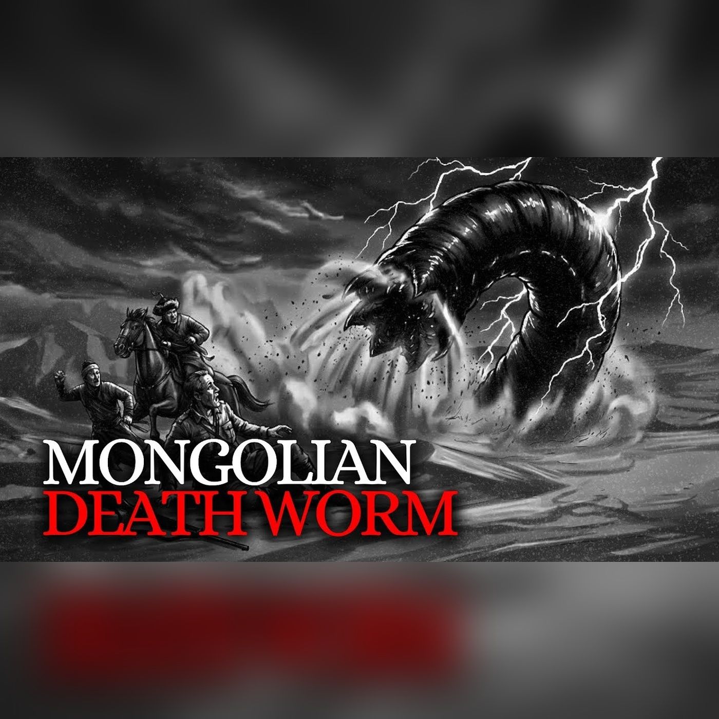 The 1890 Surveyor Who Claimed the Mongolian Death Worm Was Real episode artwork