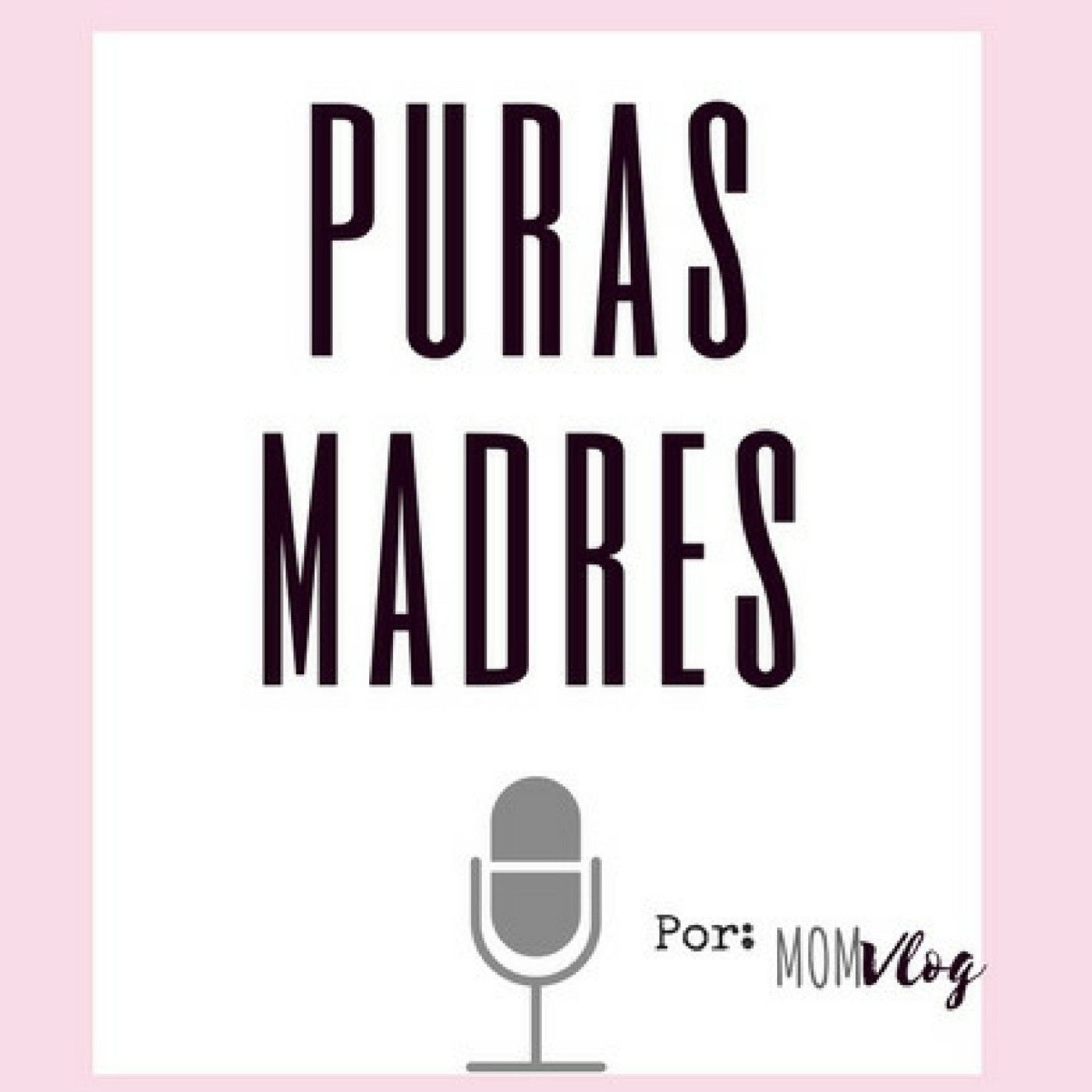 PURAS MADRES