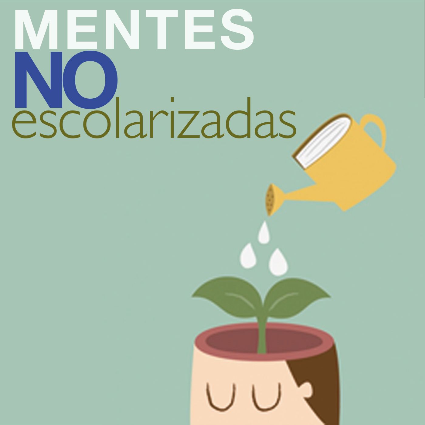 Mentes NO Escolarizadas