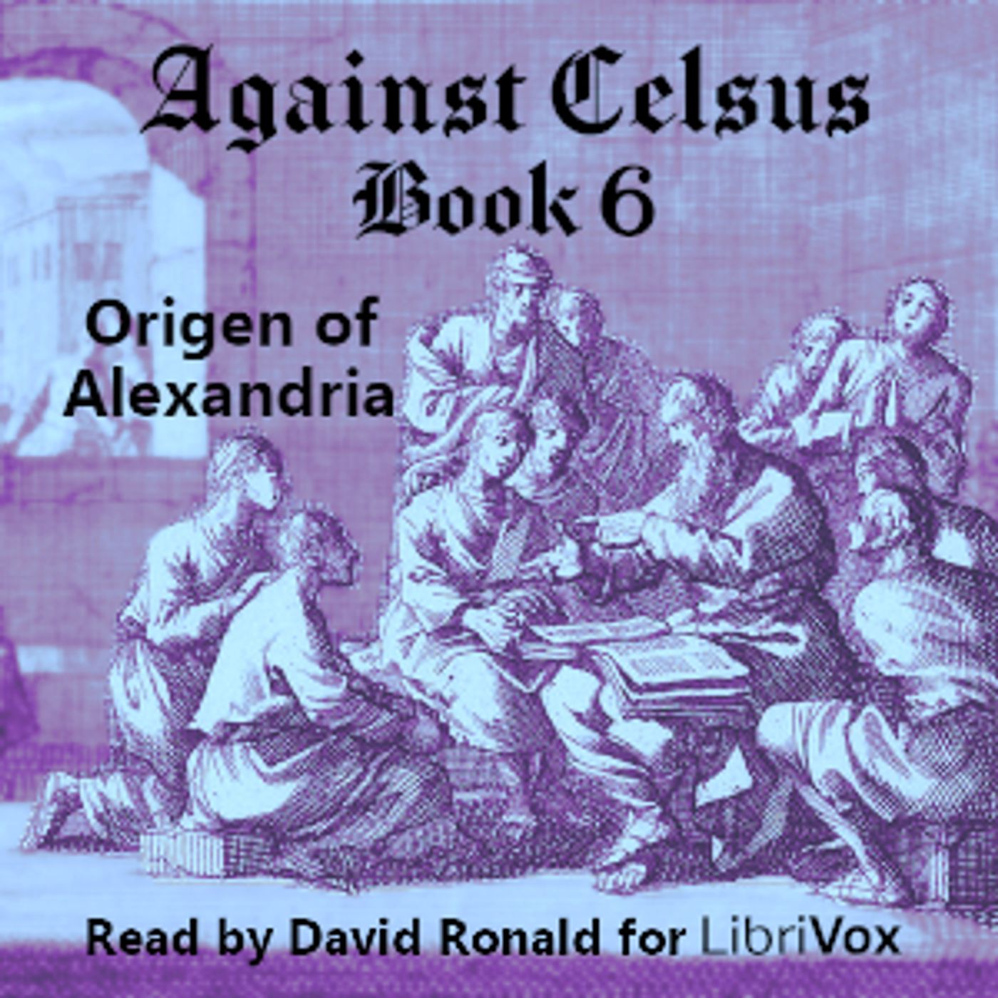 Against Celsus Book 6 by Origen of Alexandria cover art