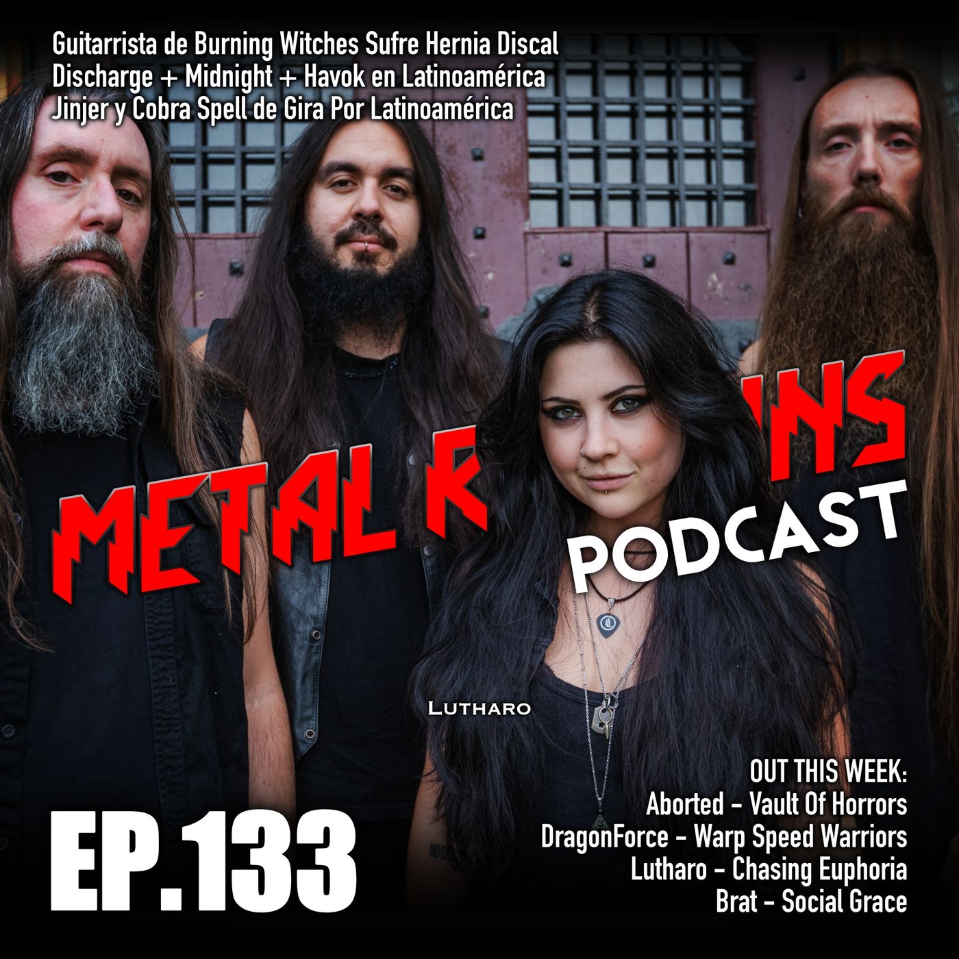 Guitarrista de Burning Witches Sufre Hernia Discal; Reseñas: Aborted, Lutharo, Dragonforce [MRP133] episode artwork