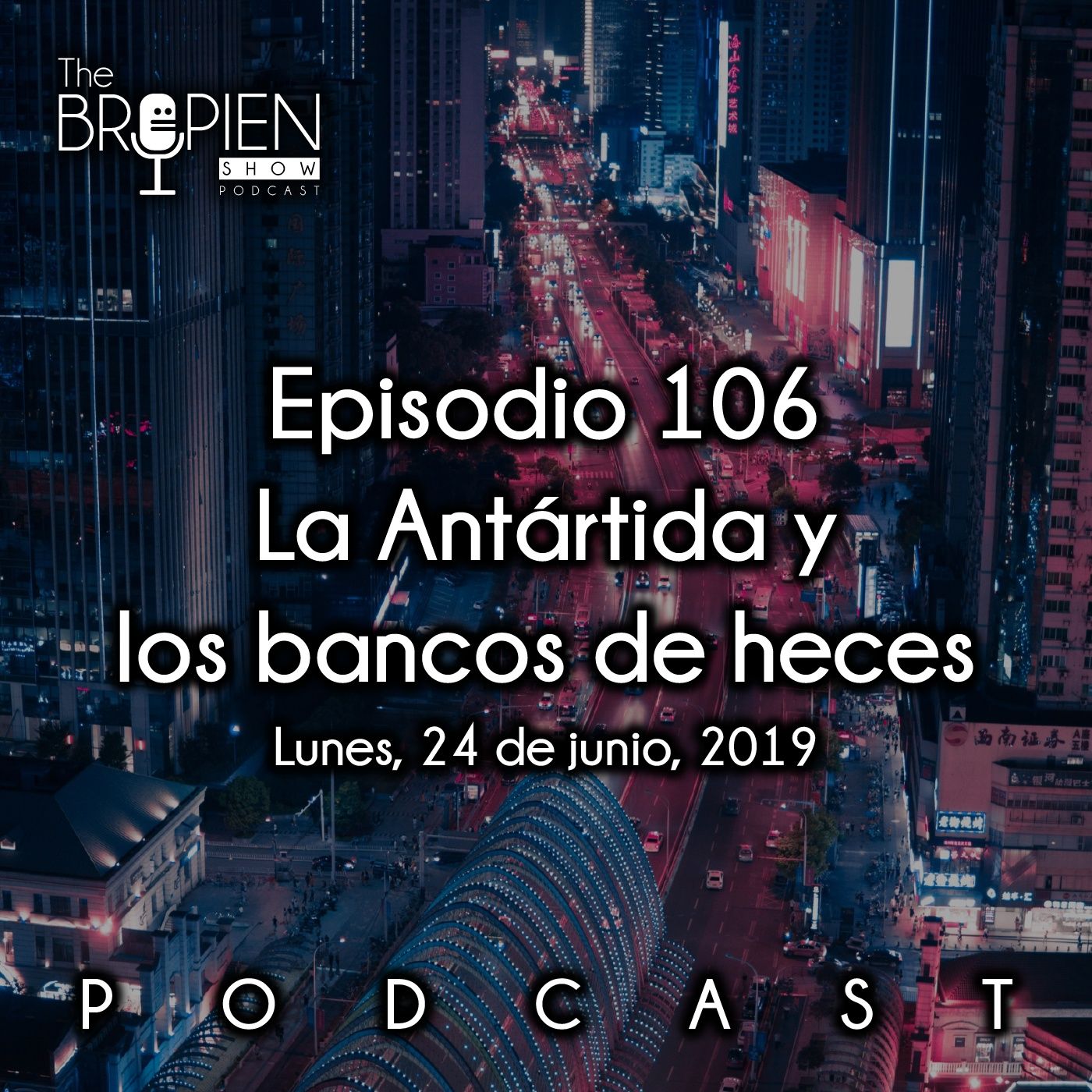 The Bropien Show Podcast