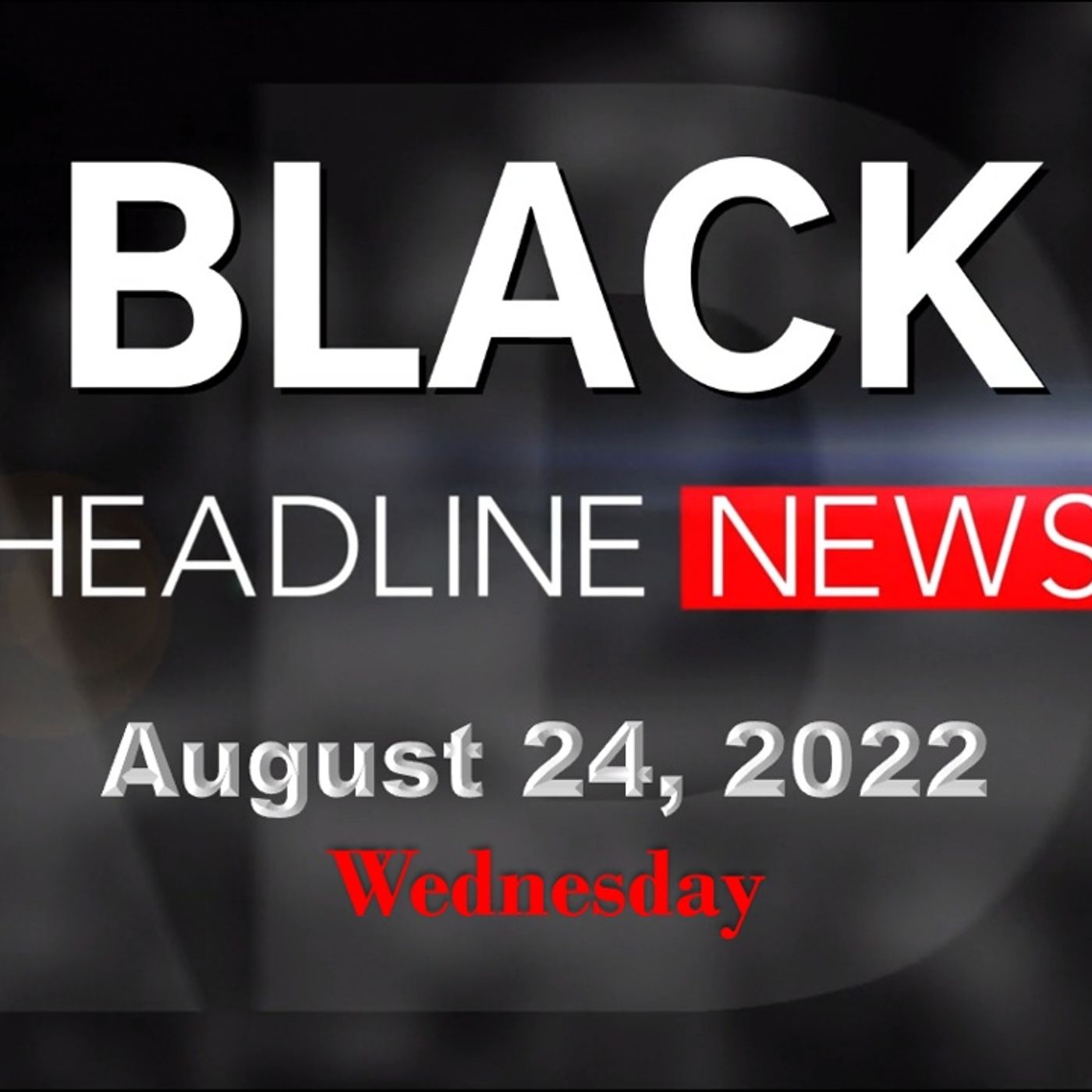 Black Headline News 8-24-22: Project Open Arms to help migrants; reentry prison programs make gains episode artwork