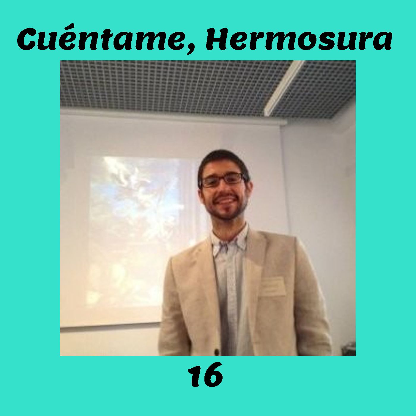 Cuéntame, Hermosura [ManchaPod]