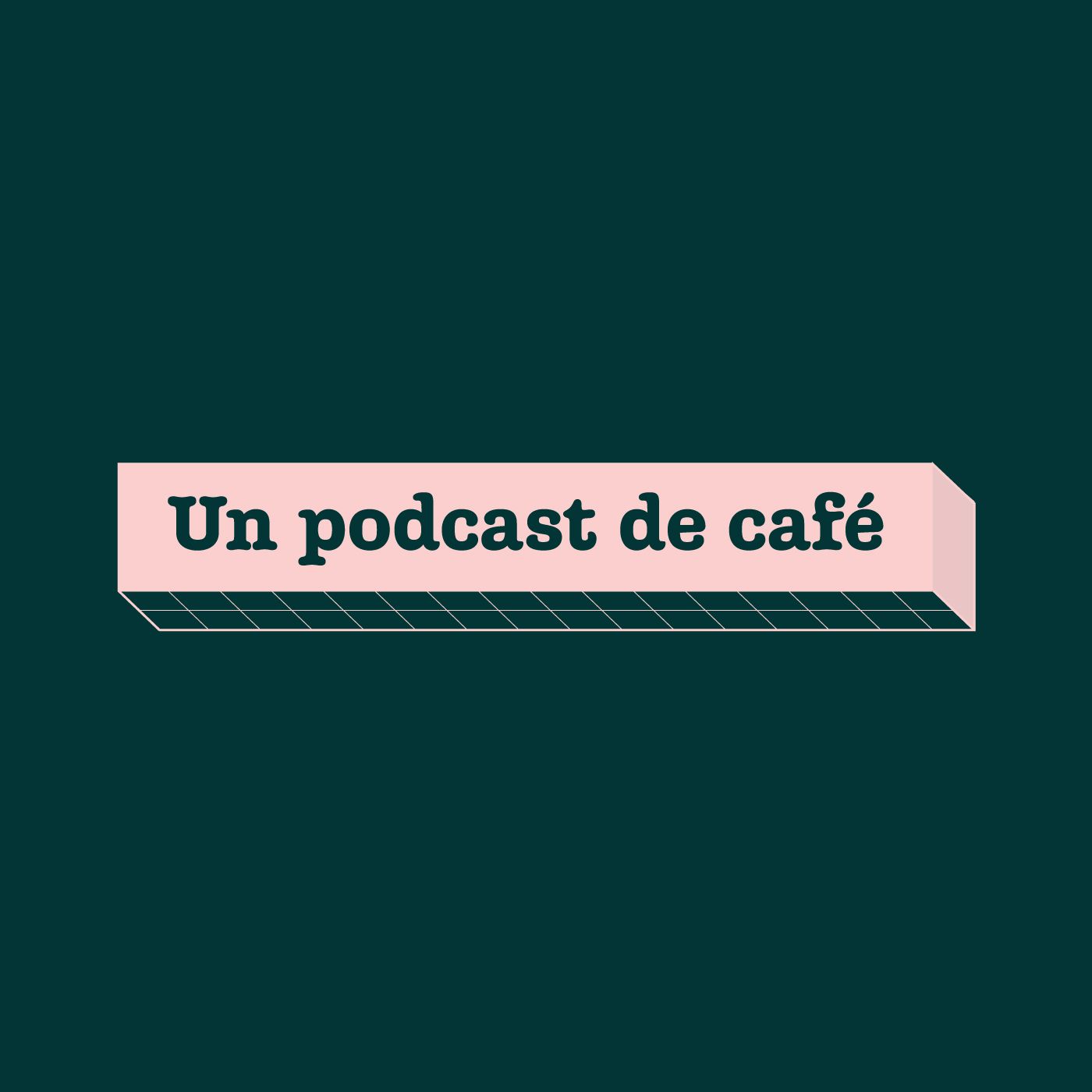Un Podcast de Café