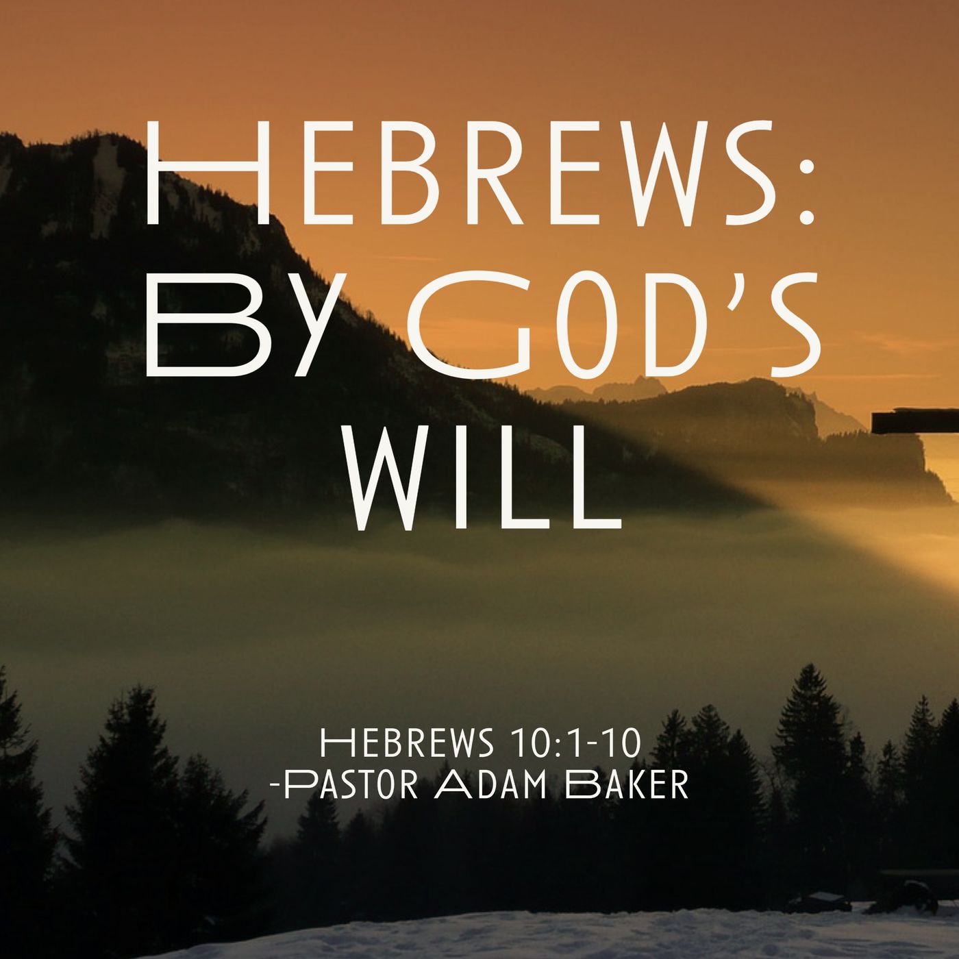 Hebrews: By God's Will