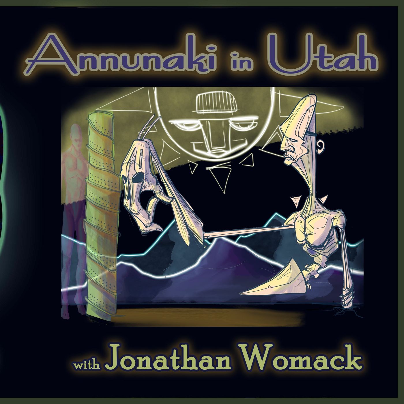 Annunaki in Utah with Jonathan Womack