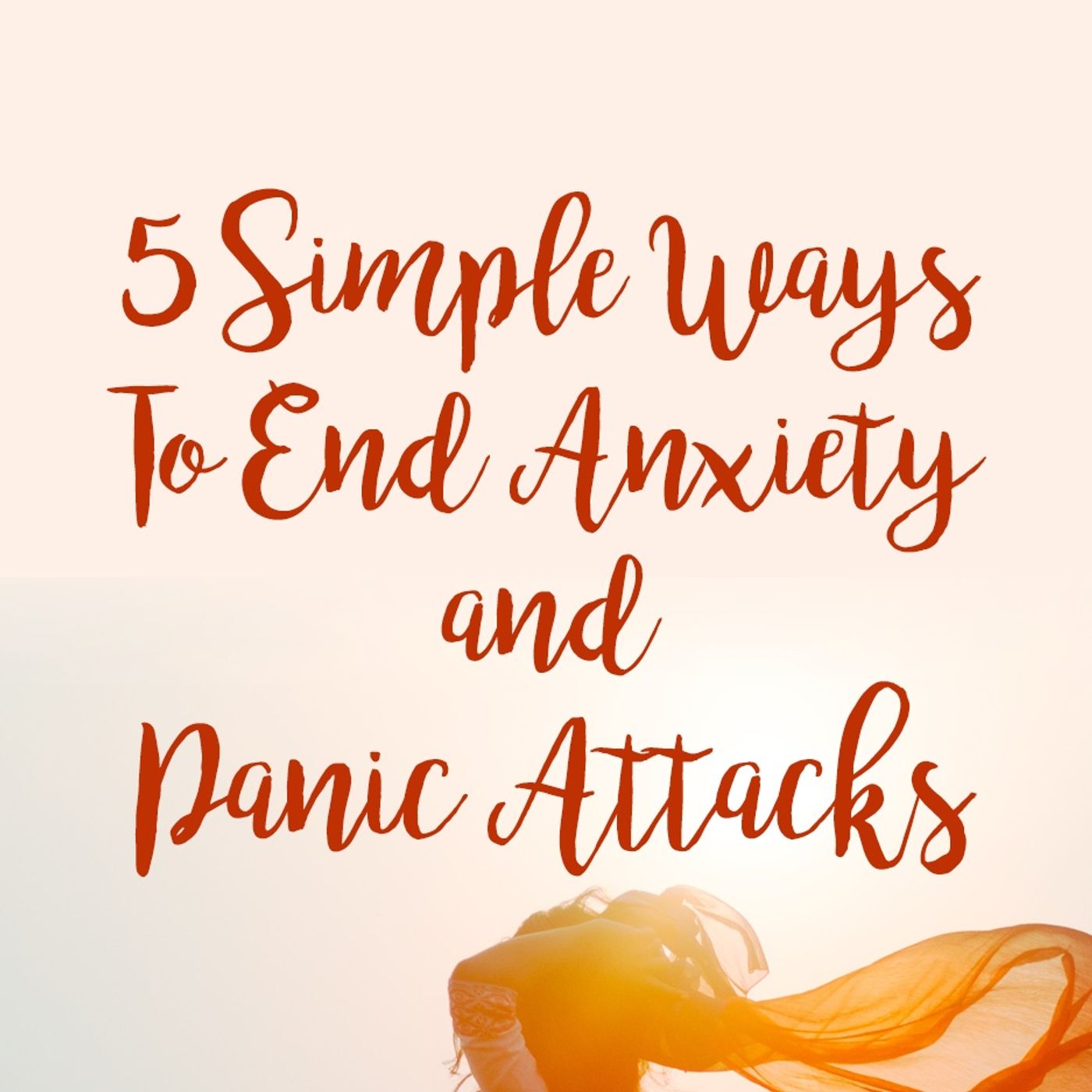 This is how to put an end to anxiety attacks