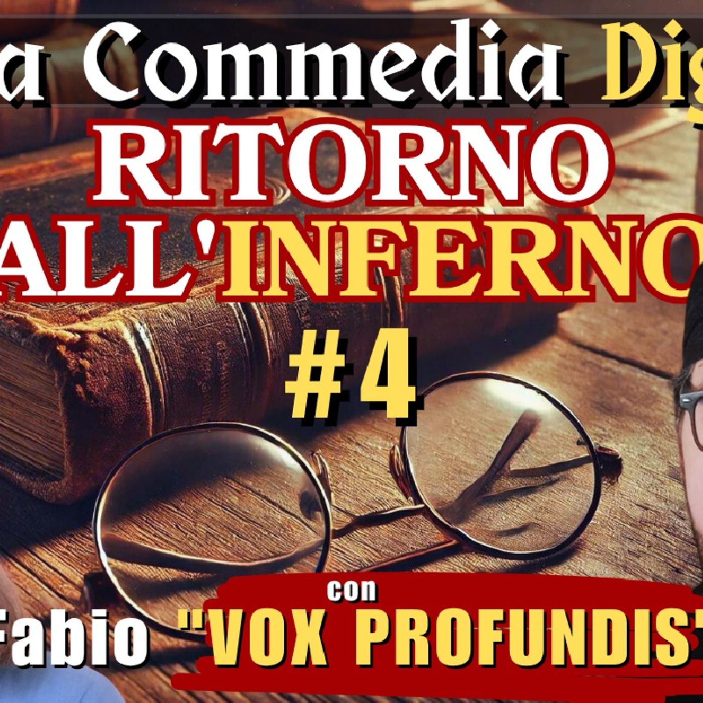 La Divina Commedia Digitale. Inferno / Parte #4 - con Fabio "VOX PROFUNDIS" | La Voce del Cantore episode artwork