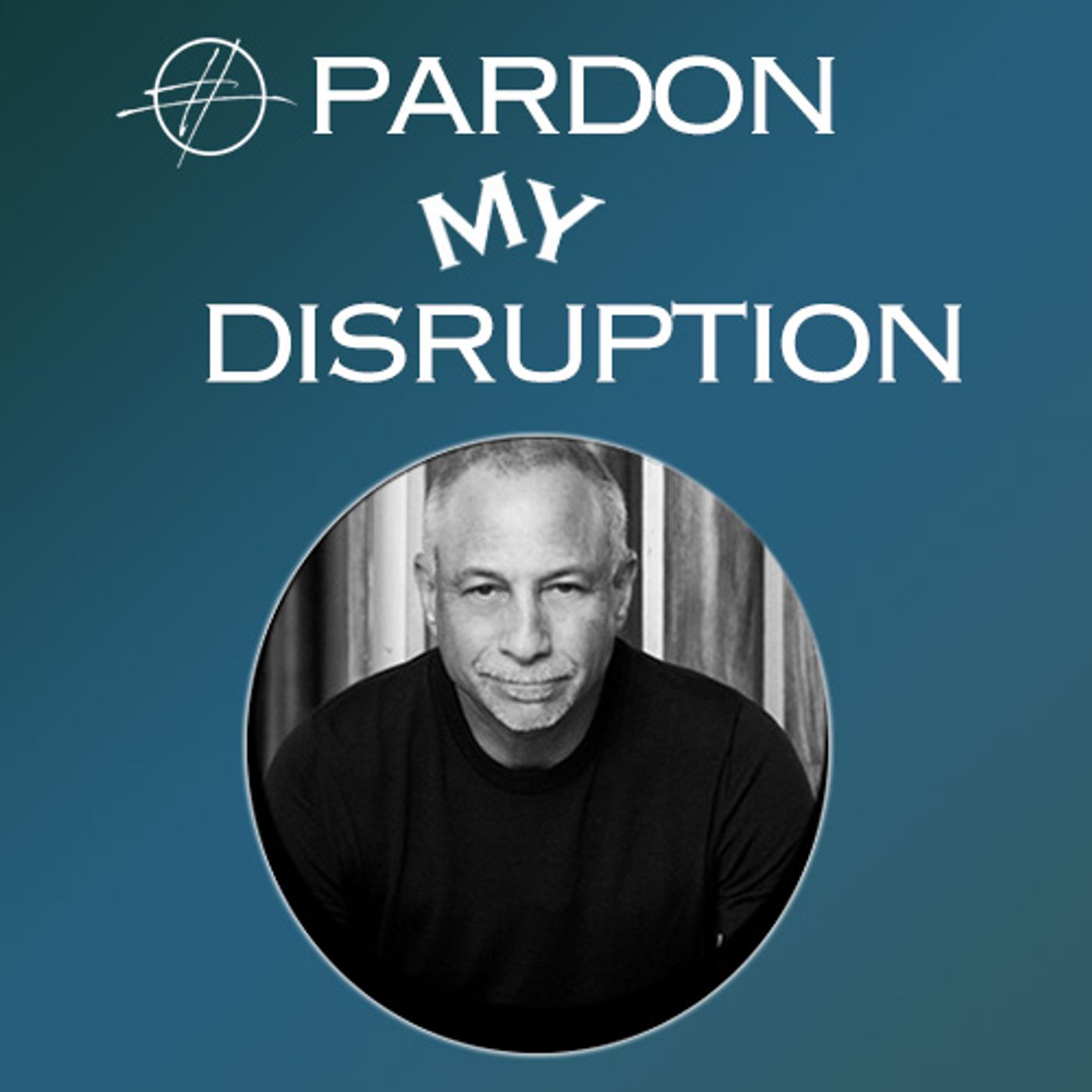 Pardon My Disruption