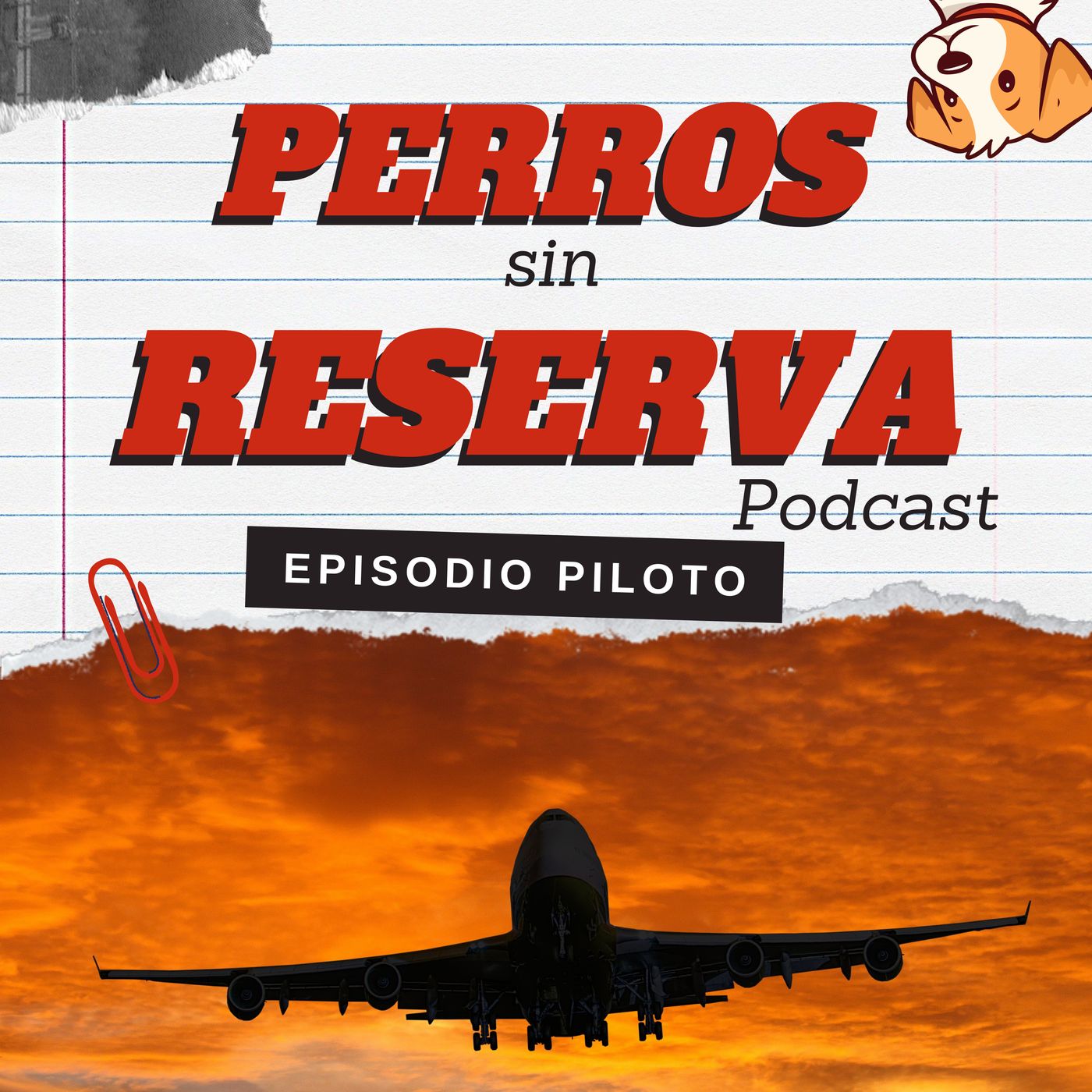 Perros Sin Reserva- Episodio Piloto #00 episode artwork