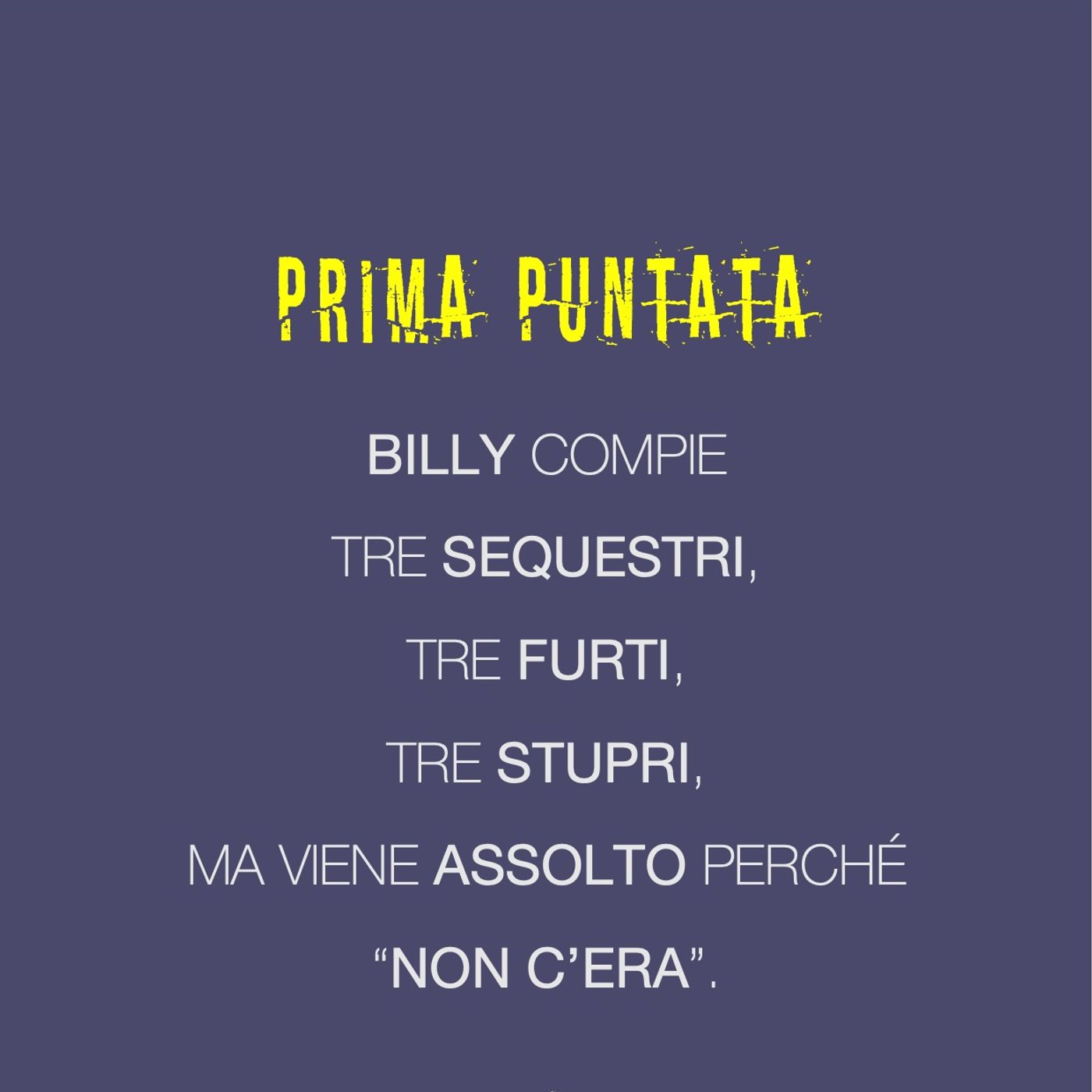 Prima Puntata - Billy Milligan commette crimini ma viene assolto