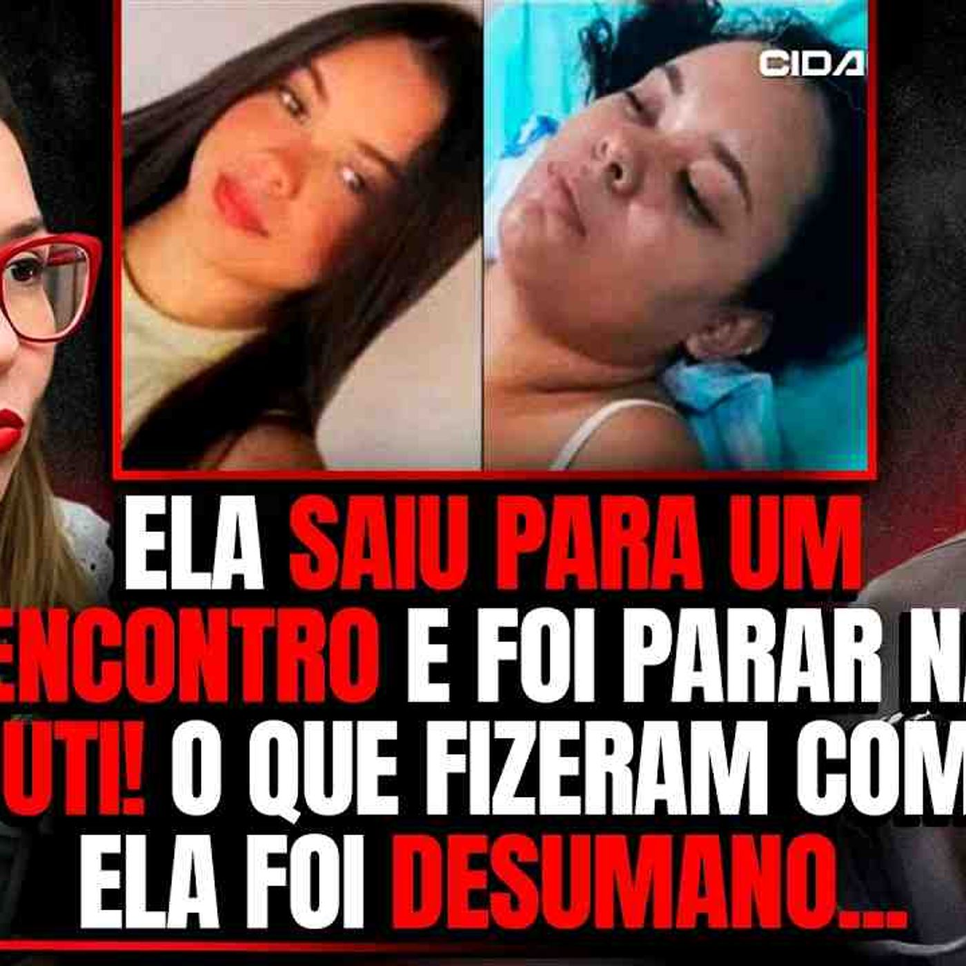 MARIA DANIELA SAIU PARA UM ENCONTRO E SOFREU ESTUPRO COLETIVO DOS AMIGOS DO NAMORADO episode artwork