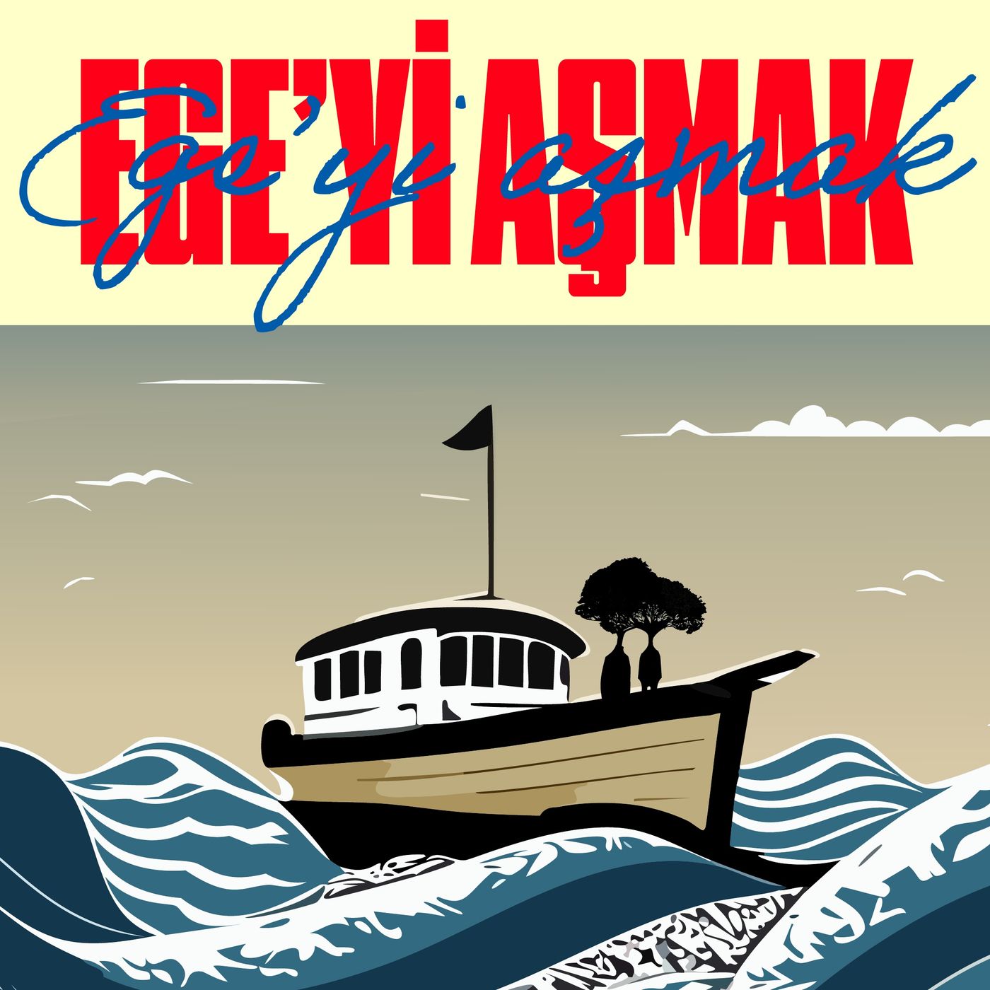 Ege\'yi Aşmak