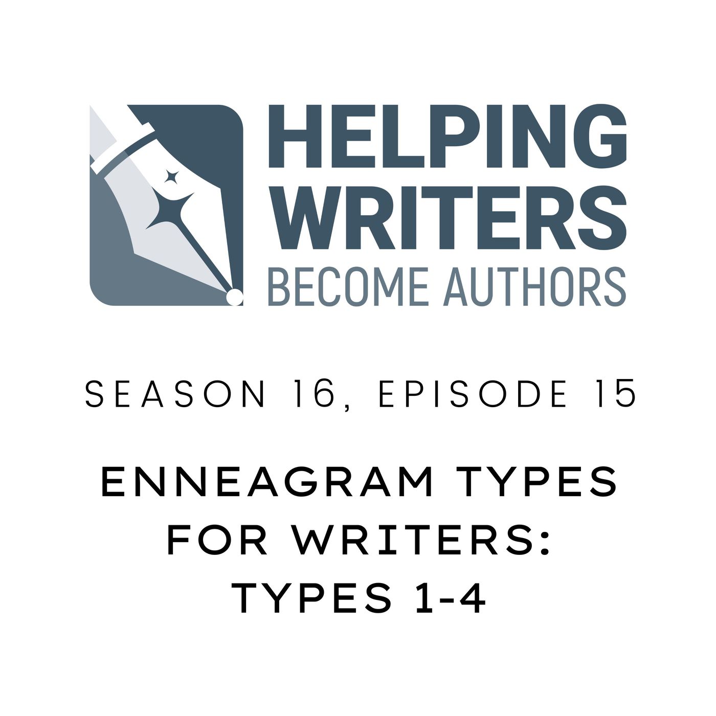 S16:E15: Enneagram Types for Writers: Types 1-4 episode artwork