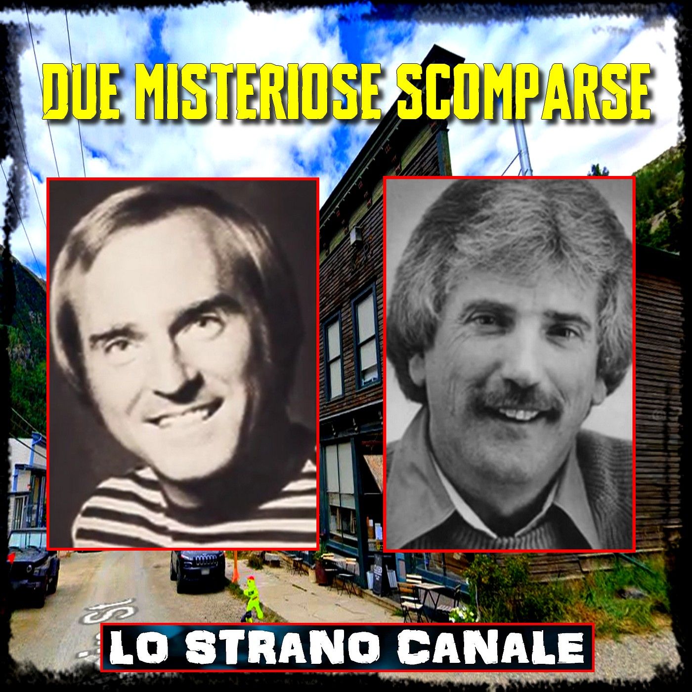 DUE MISTERIOSE SCOMPARSE - Tom Young e Keith Reinhard (Lo Strano Canale Podcast)