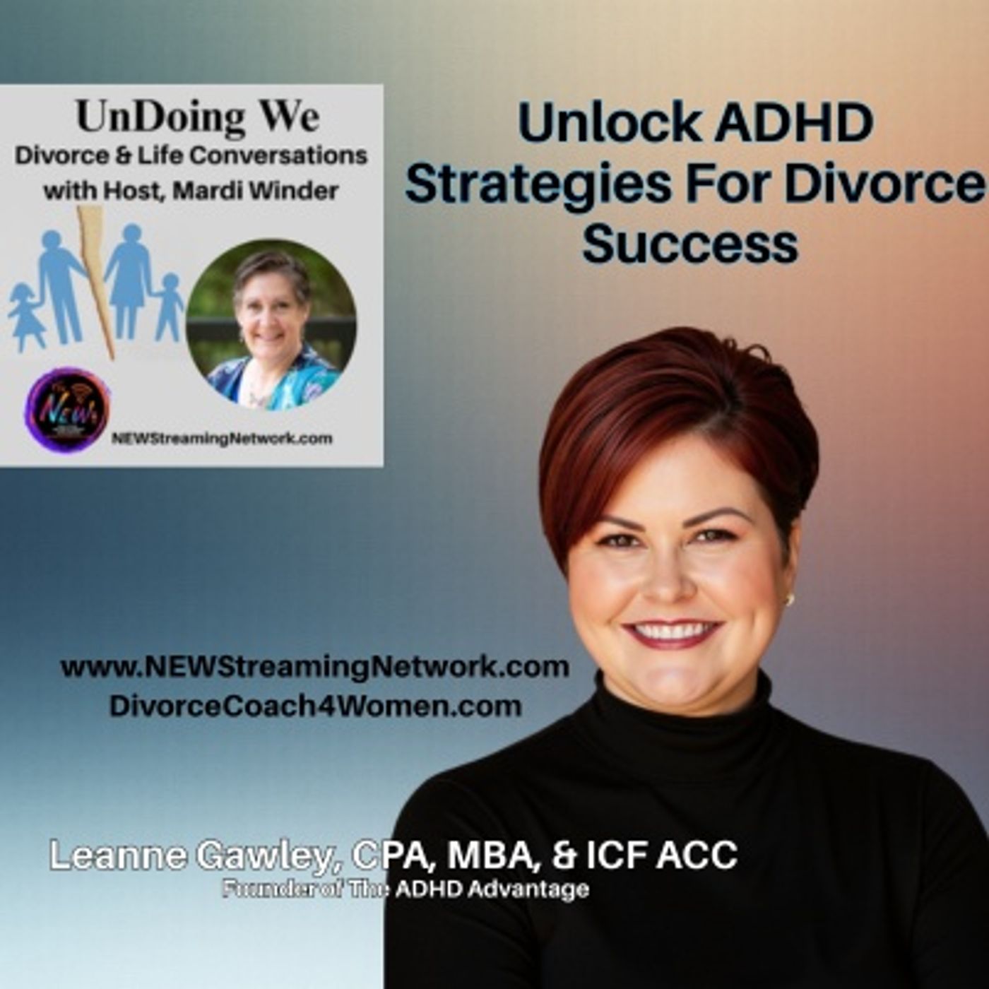 Unlock ADHD Strategies For Divorce Success with Leanne Gawley episode artwork