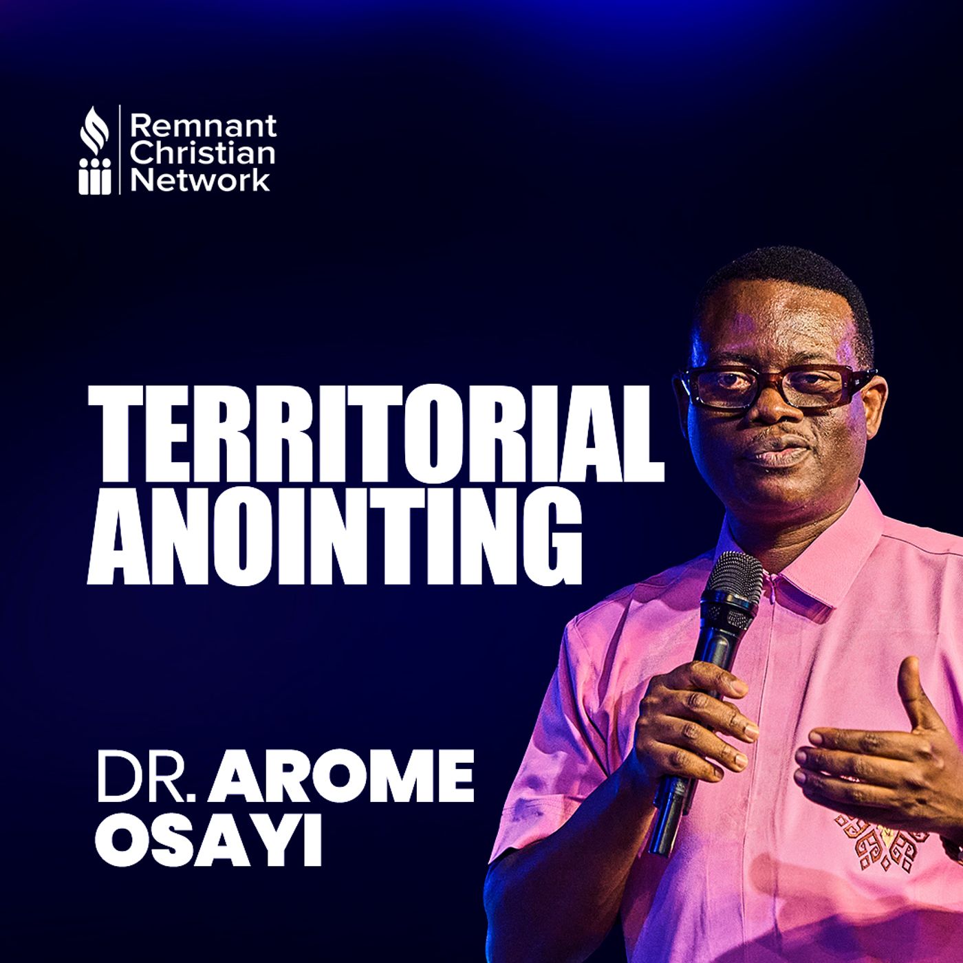 TERRITORIAL ANOINTING APOSTLE AROME OSAYI