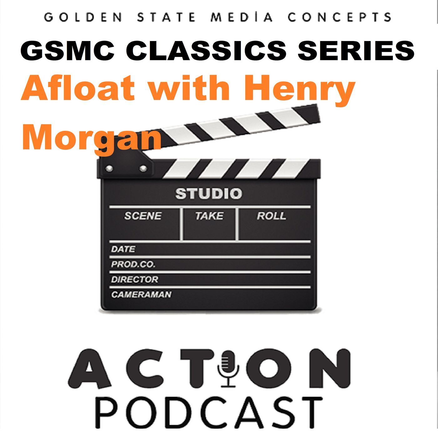 GSMC Classics: Afloat with Henry Morgan Episode 1: Morgan Accused, Kitty Taken