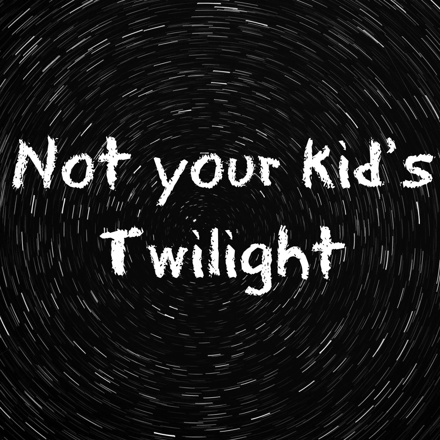 Not Your Kid’s Twilight