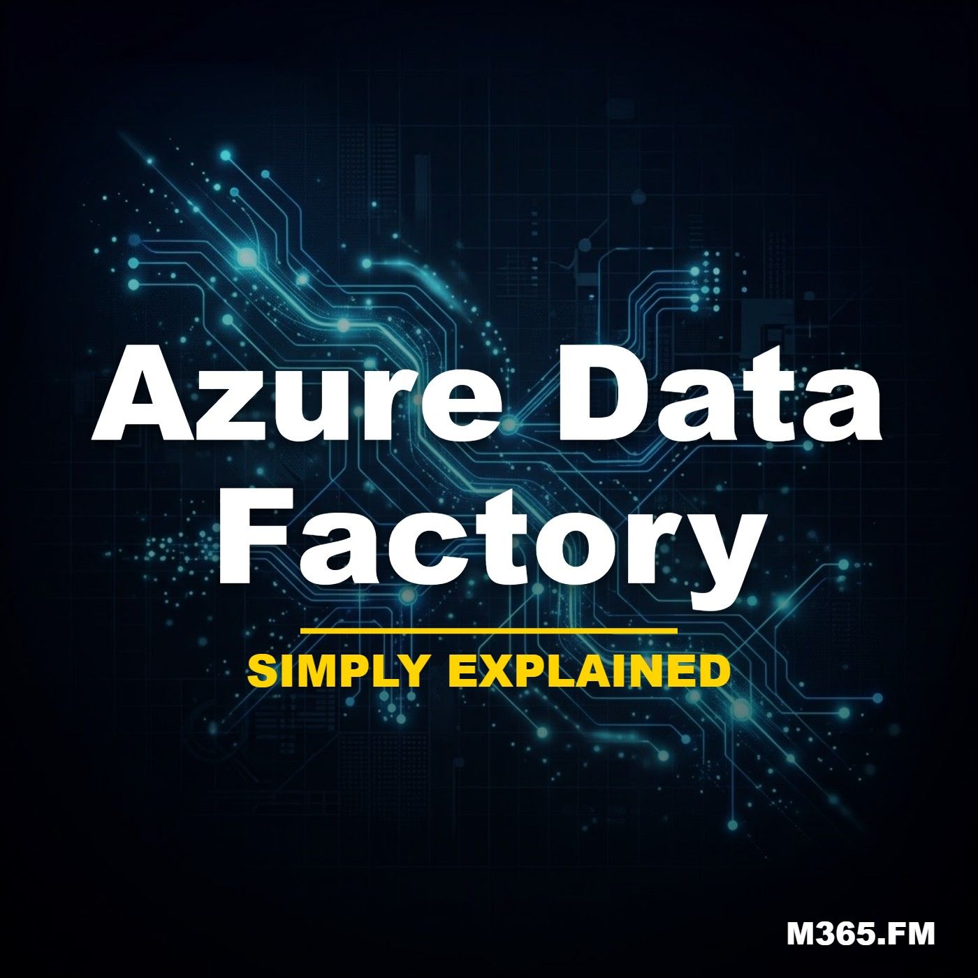 Azure Data Factory - Simply Explained
