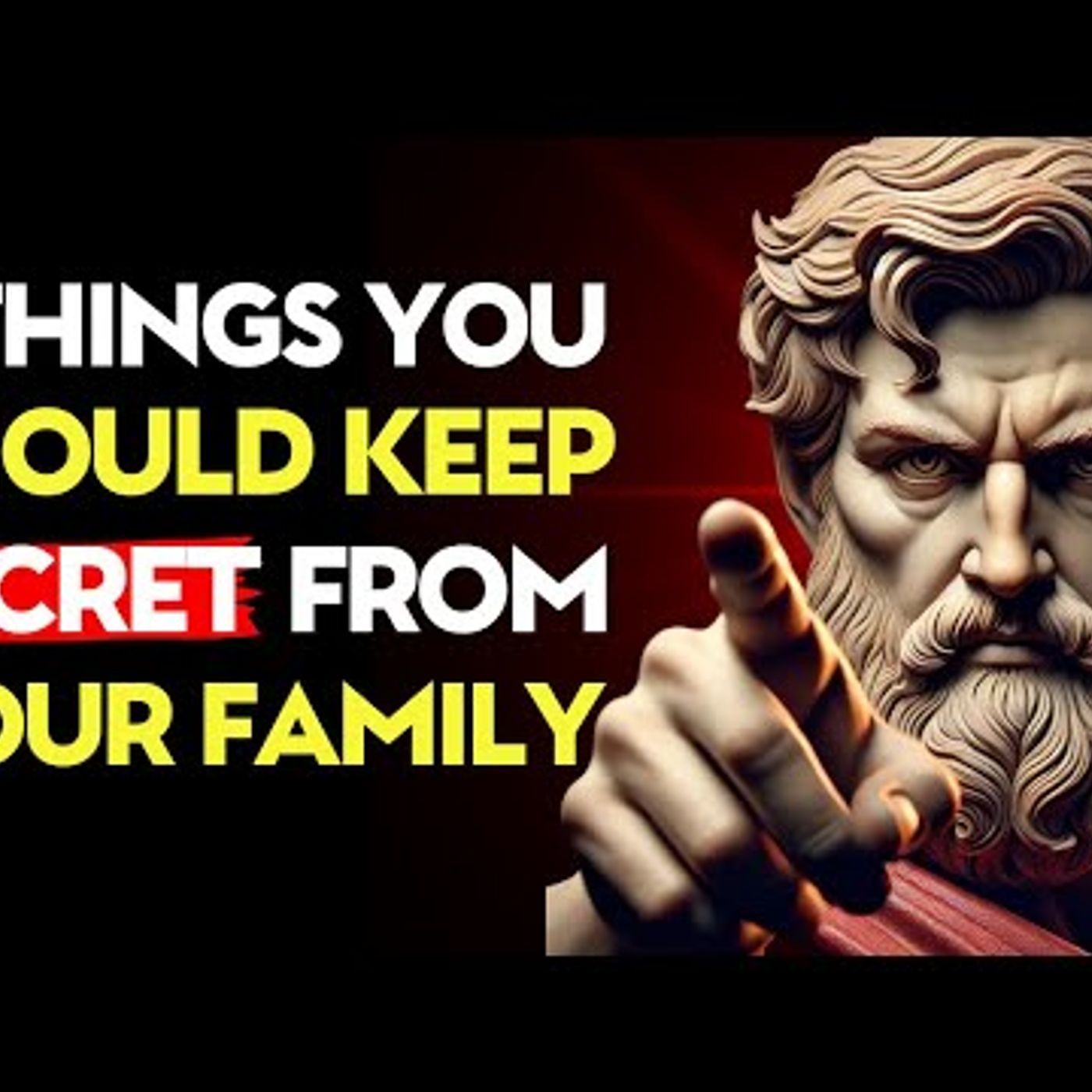 7 THINGS You Should Keep SECRET From Your FAMILY Until You DIE _ Stoic Philosophy episode artwork