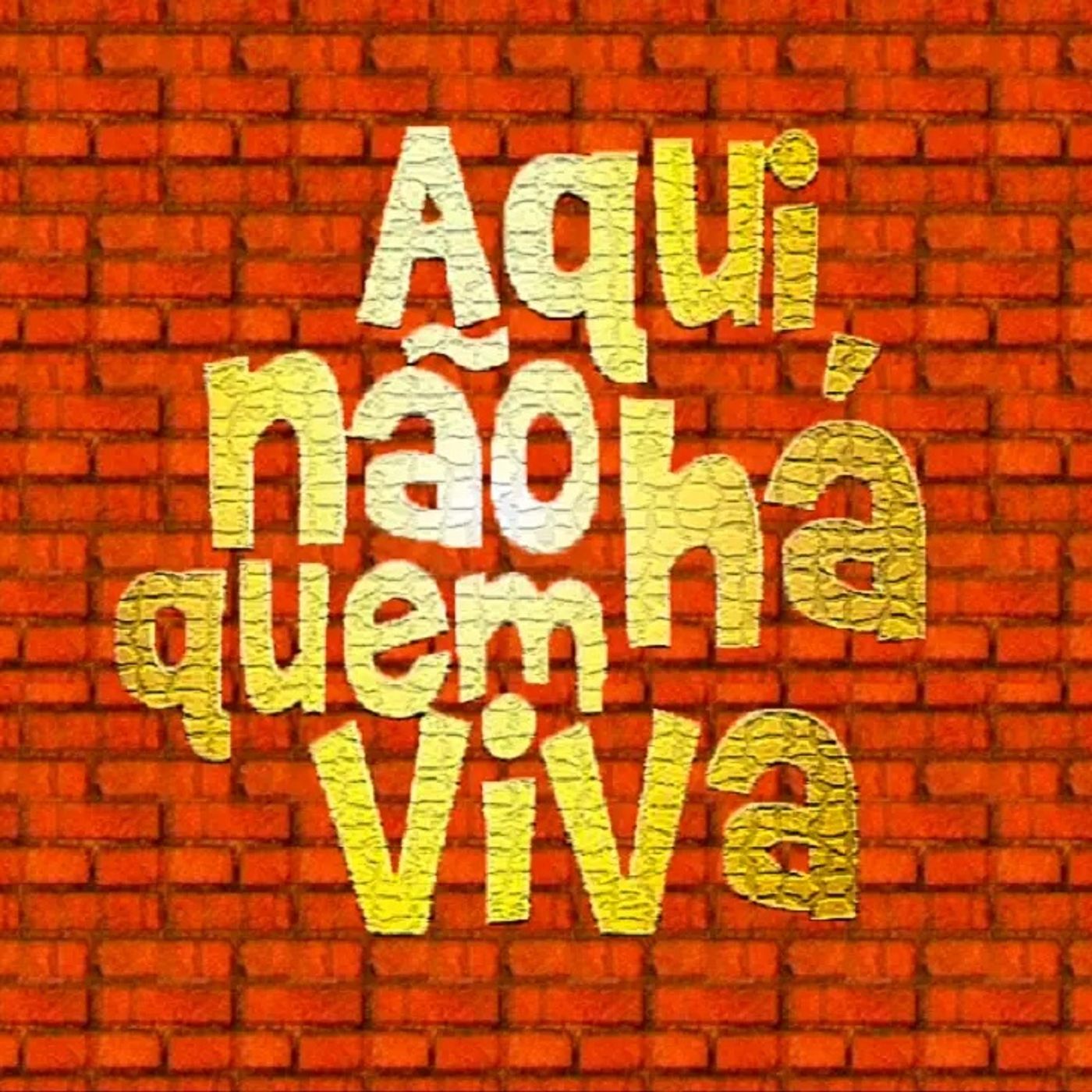 Aqui Não Há Quem Viva