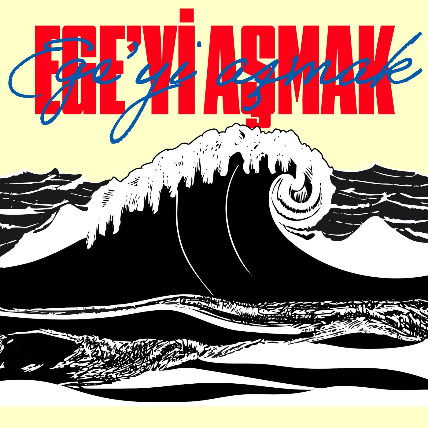 Ege\'yi Aşmak