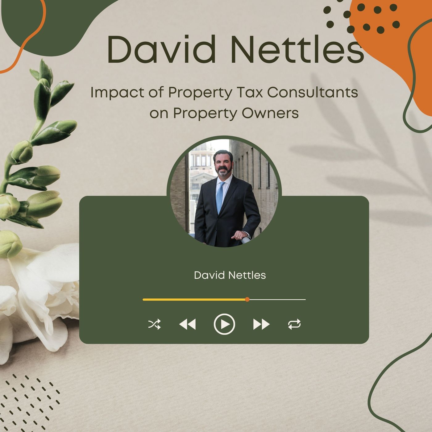 David Nettles Shares The Impact of Property Tax Consultants on Property Owners episode artwork