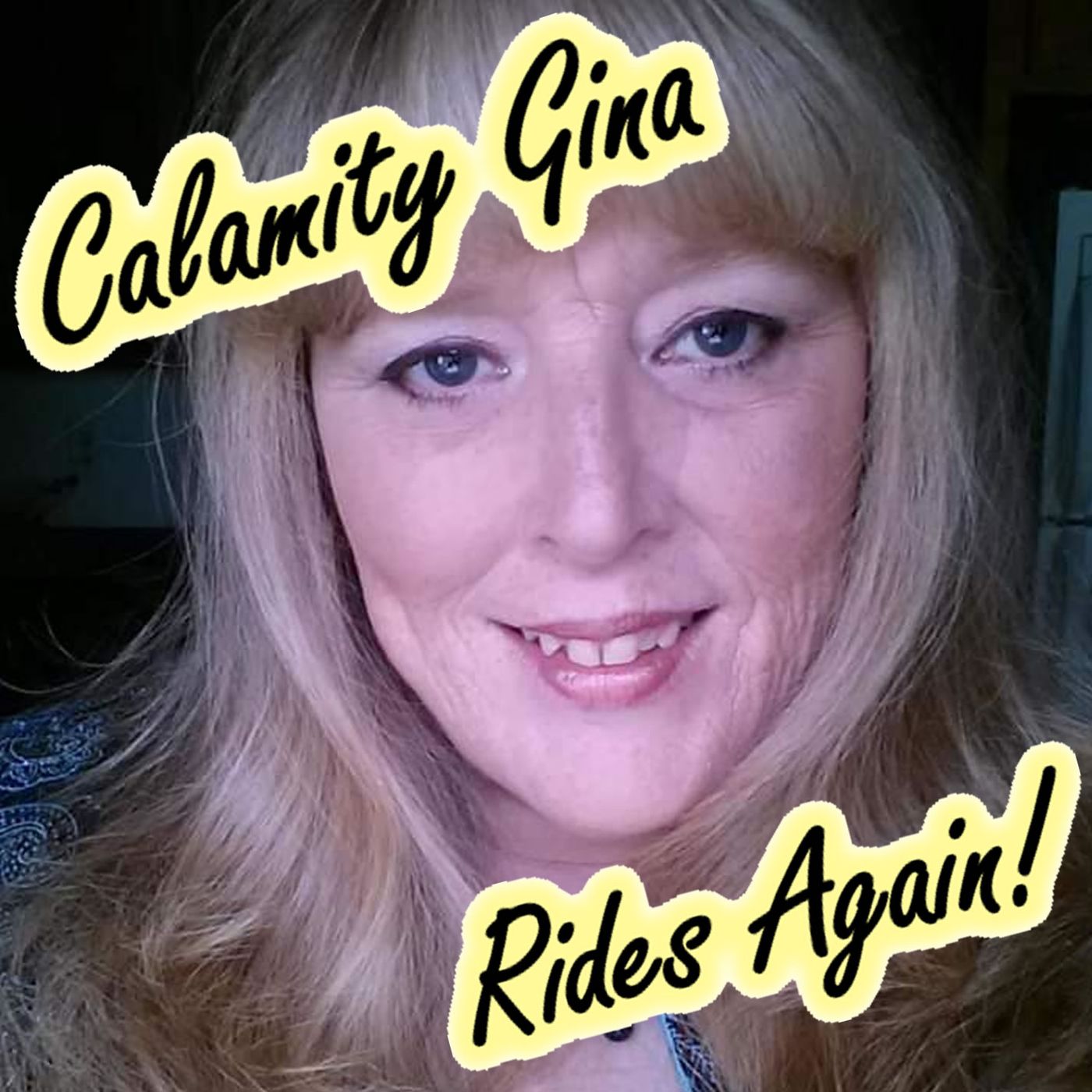 Calamity Gina Rides Again! - Memorial